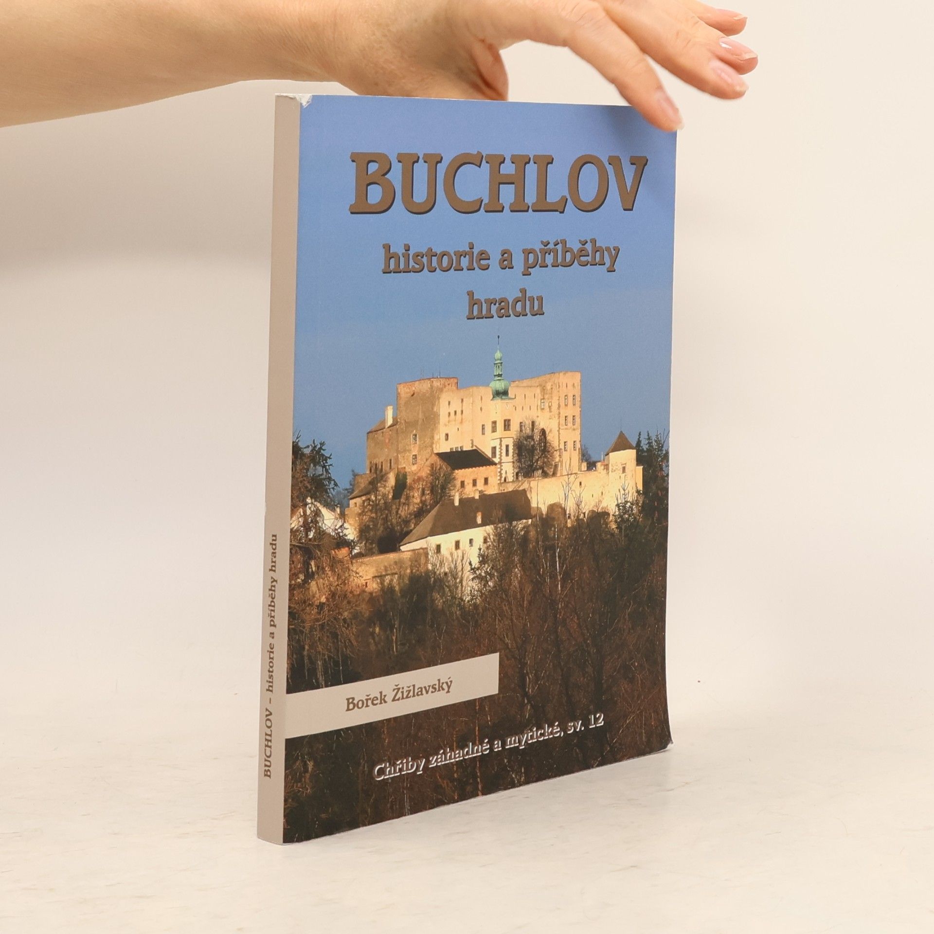 Buchlov - historie a příběhy hradu