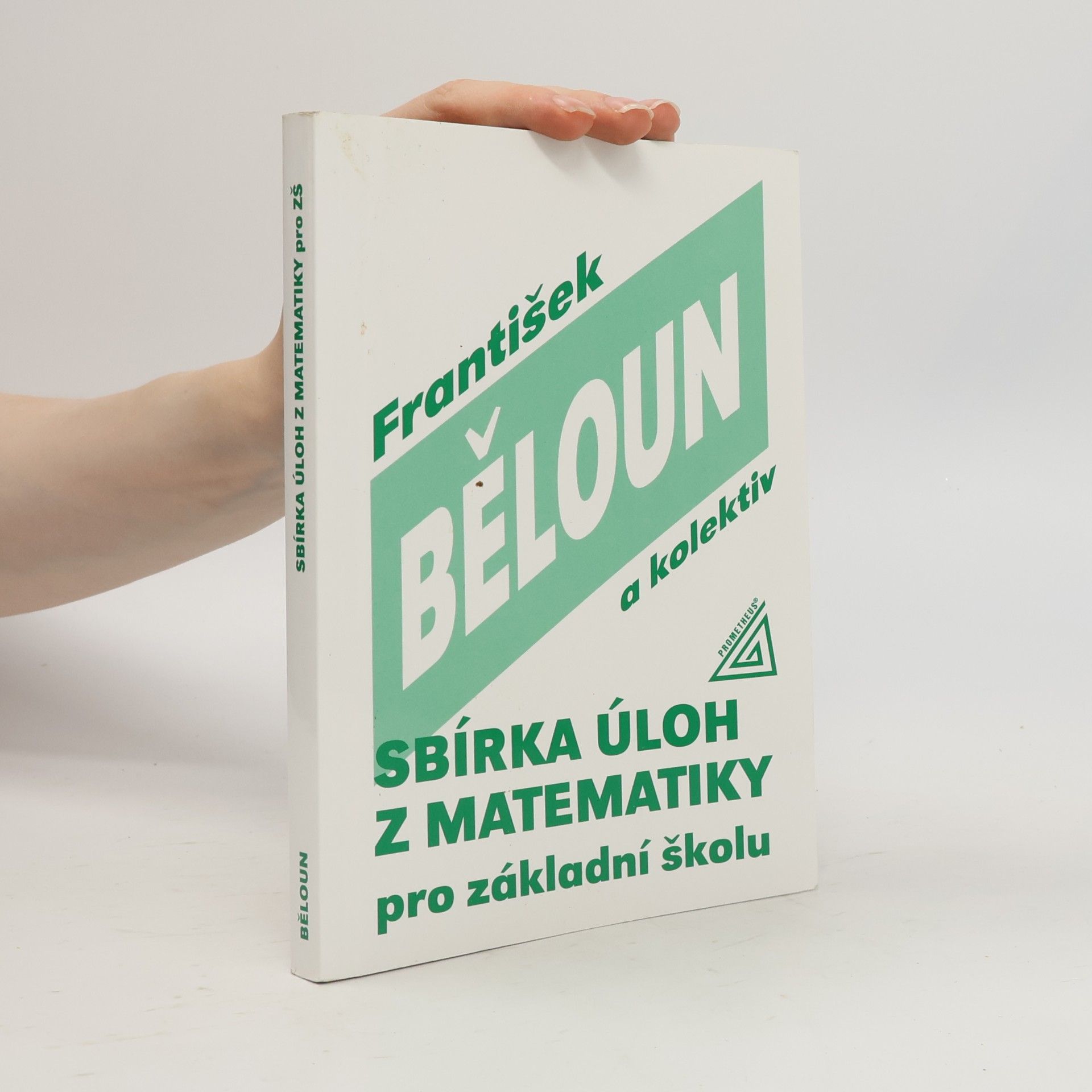 František Běloun Sbírka úloh z matematiky pro základní školu