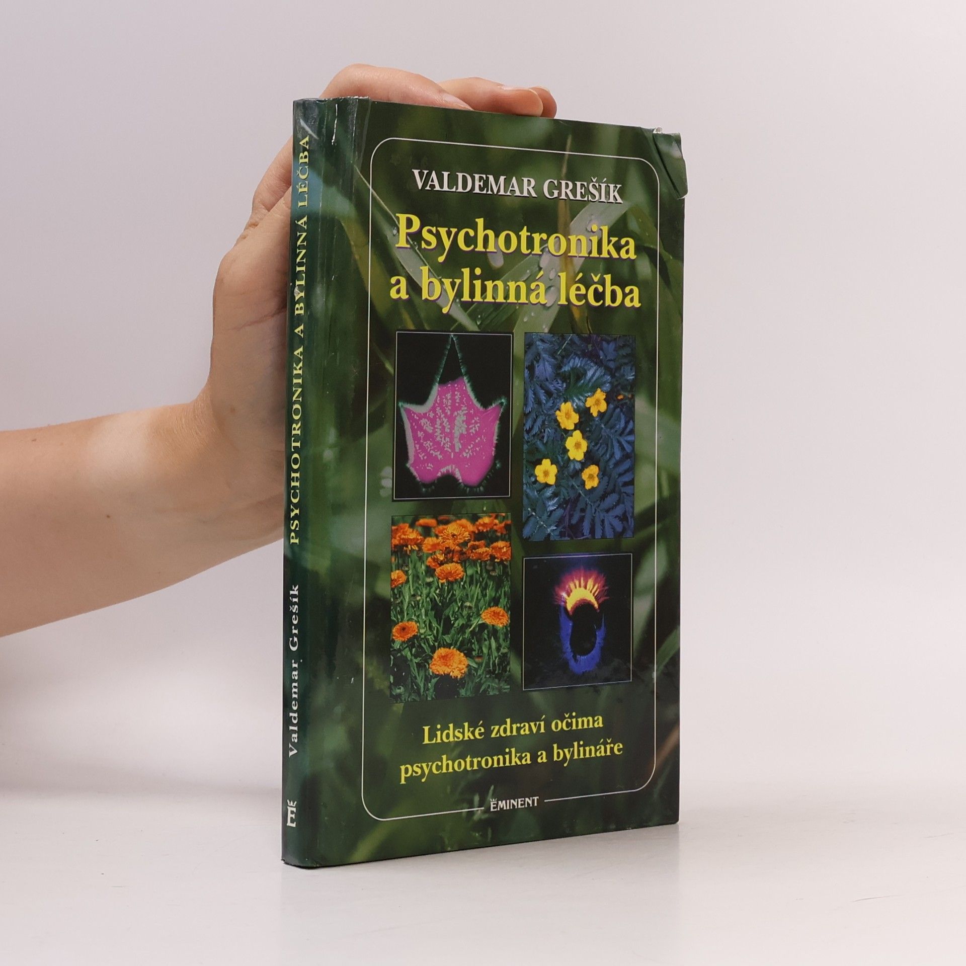 Valdemar Grešík Psychotronika a bylinná léčba