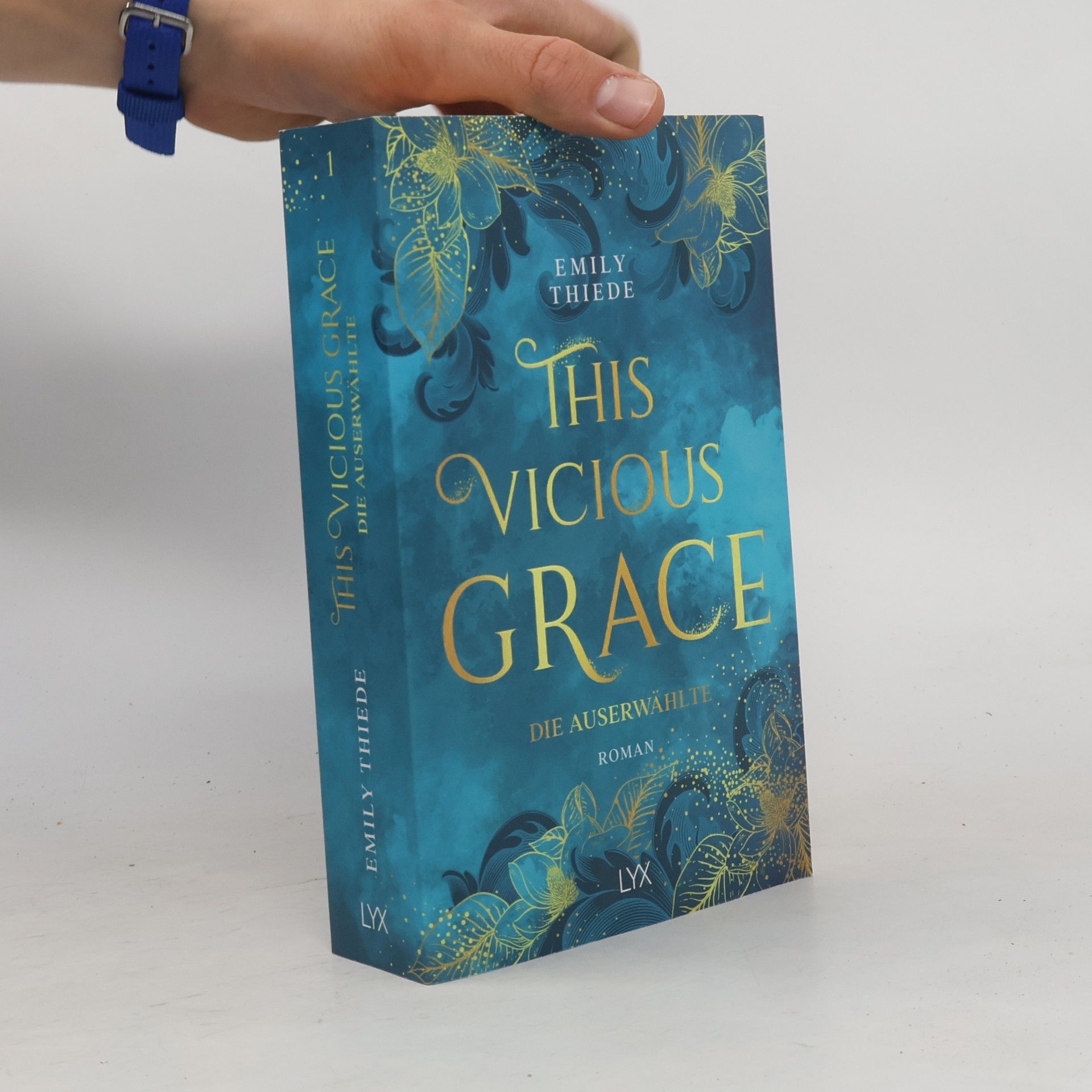 Emily Thiede This vicious grace - die Auserwählte