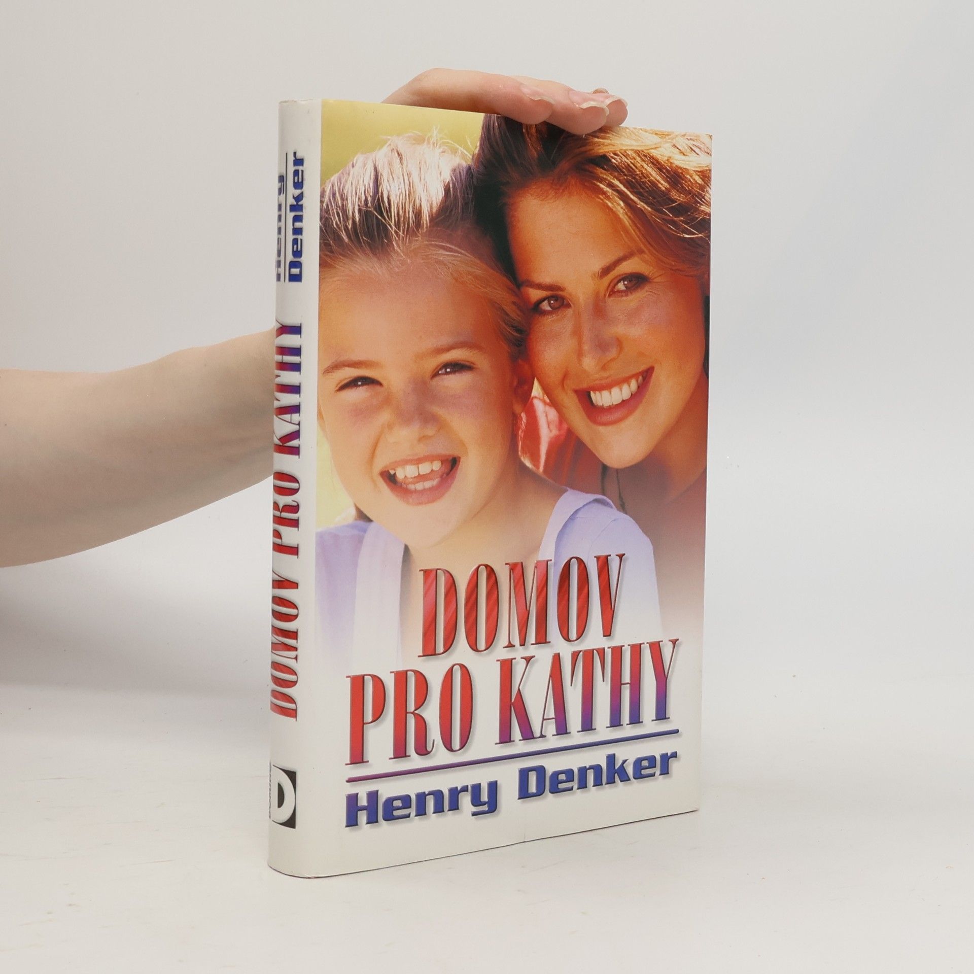 Henry Denker Domov pro Kathy