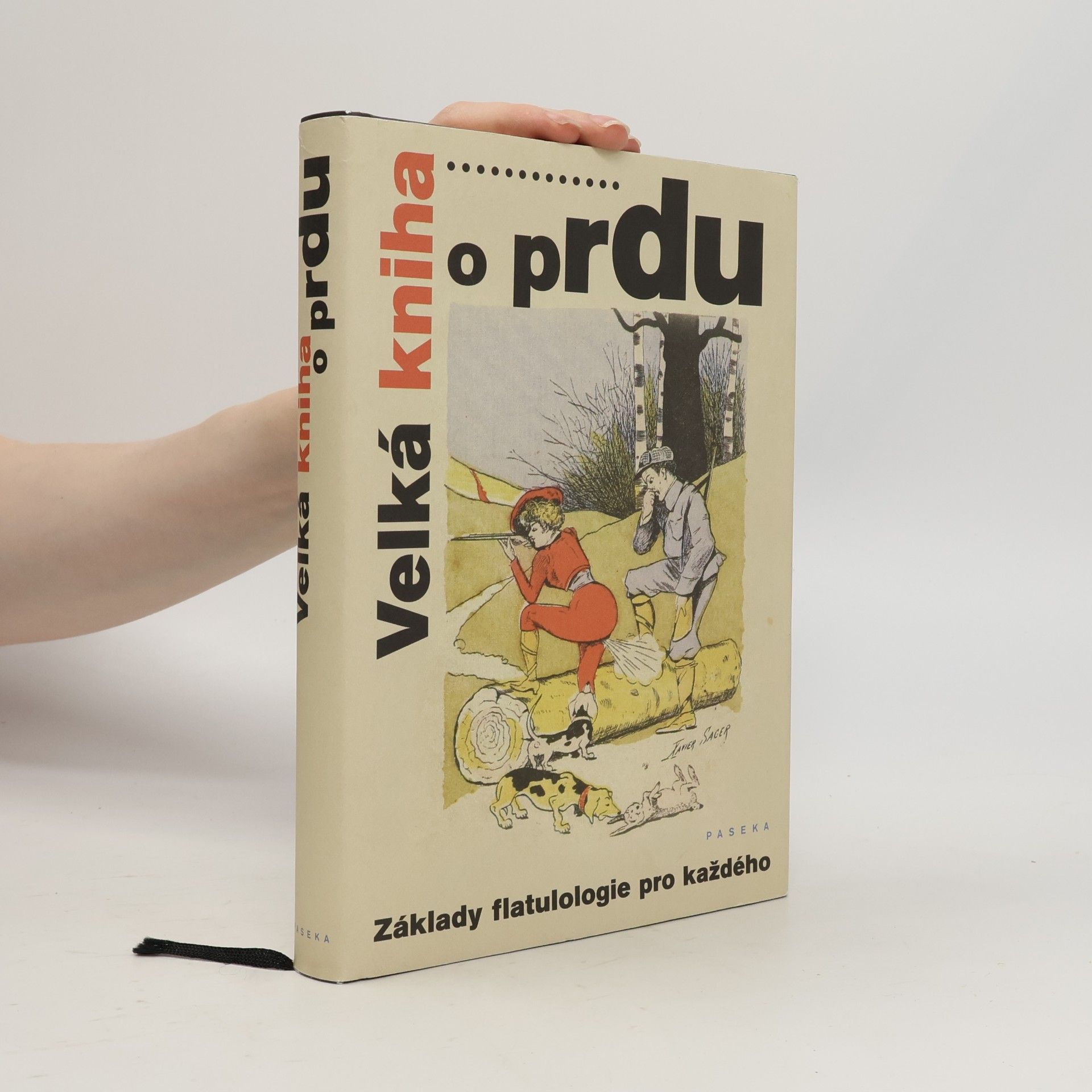 Collectif d'auteurs Velká kniha o prdu: Základy flatulologie pro každého
