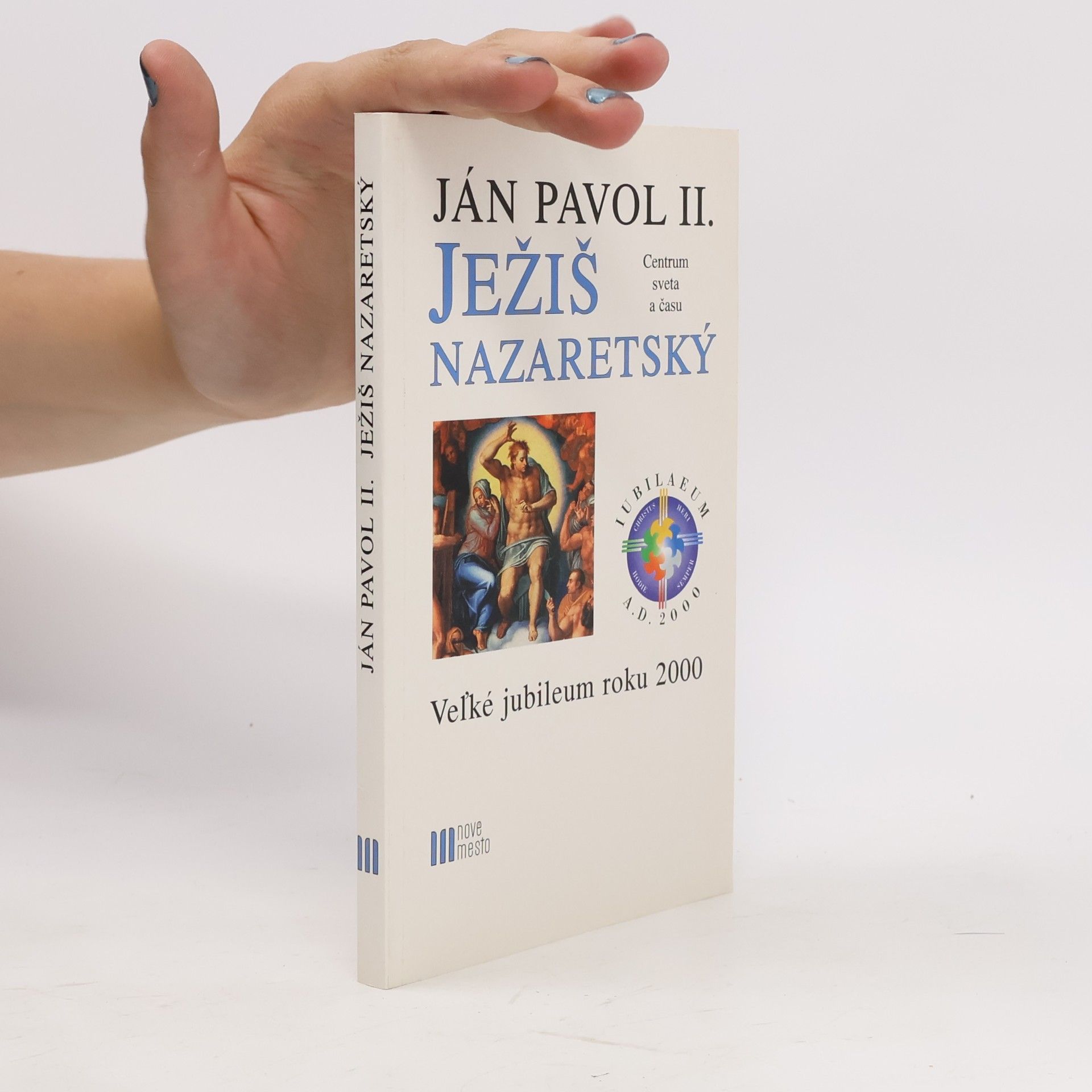 Ján Pavol II. (pápež) Ježiš Nazaretský