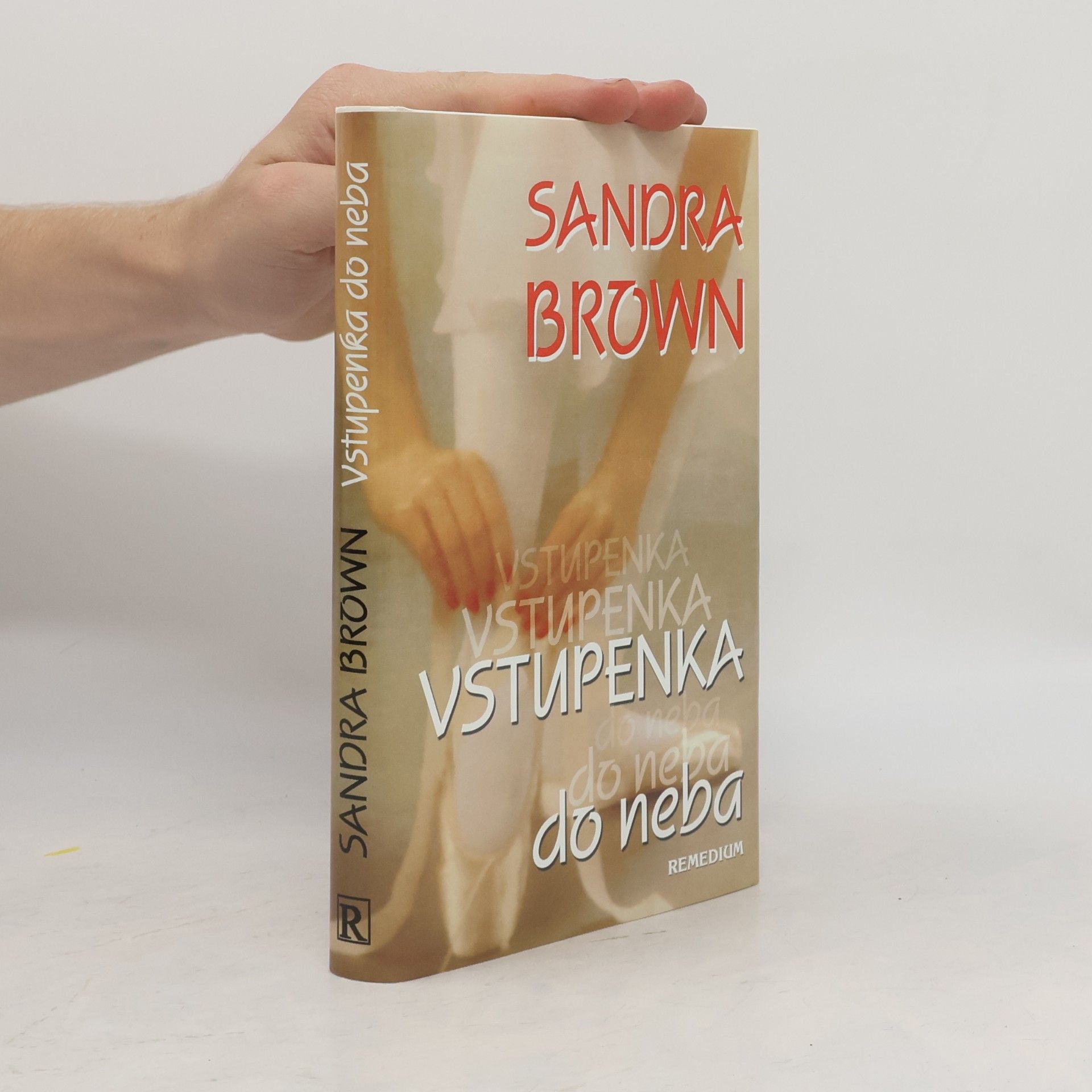 Sandra Brown Vstupenka do neba