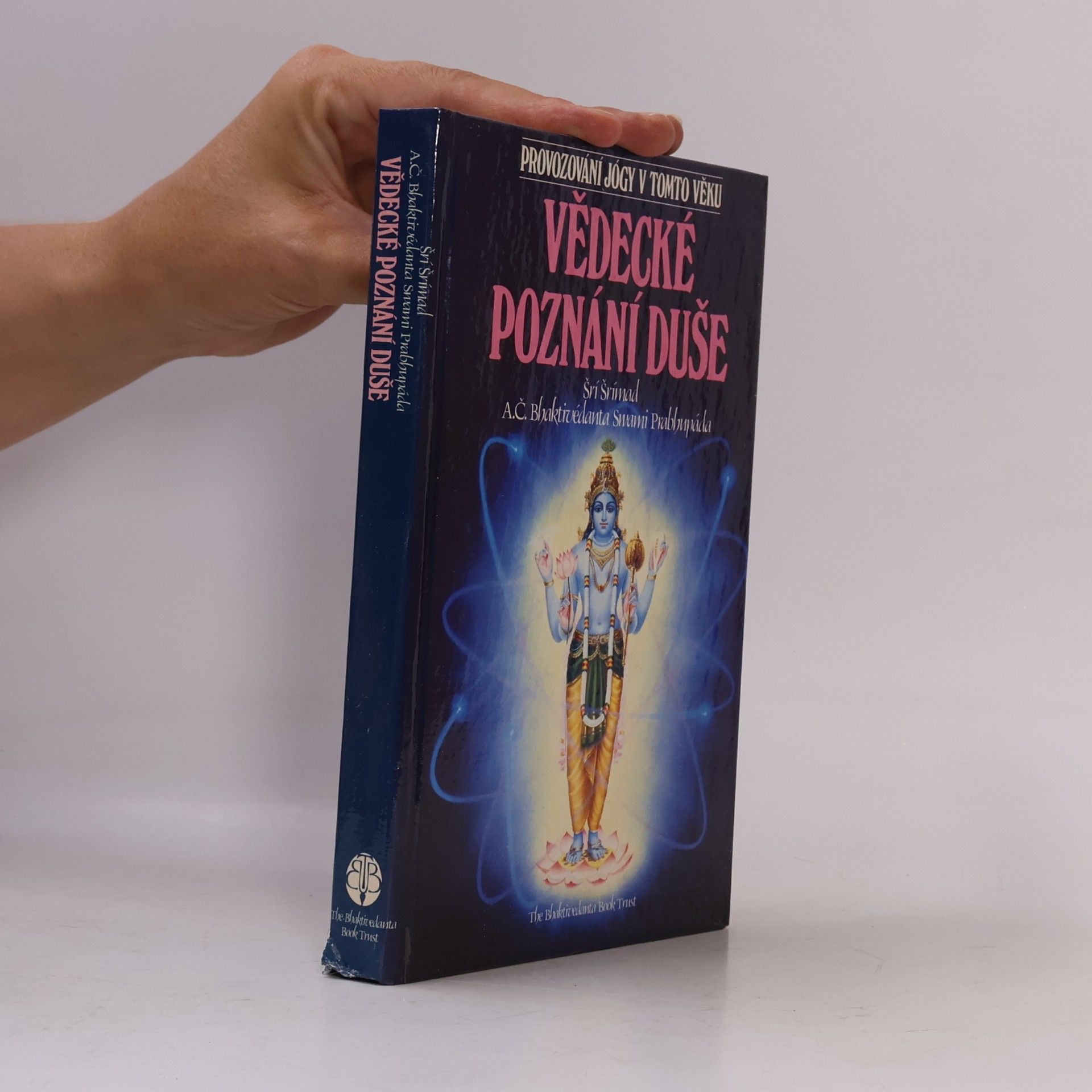 A. C. Bhaktivedanta Swami Prabhupada Vědecké poznání duše