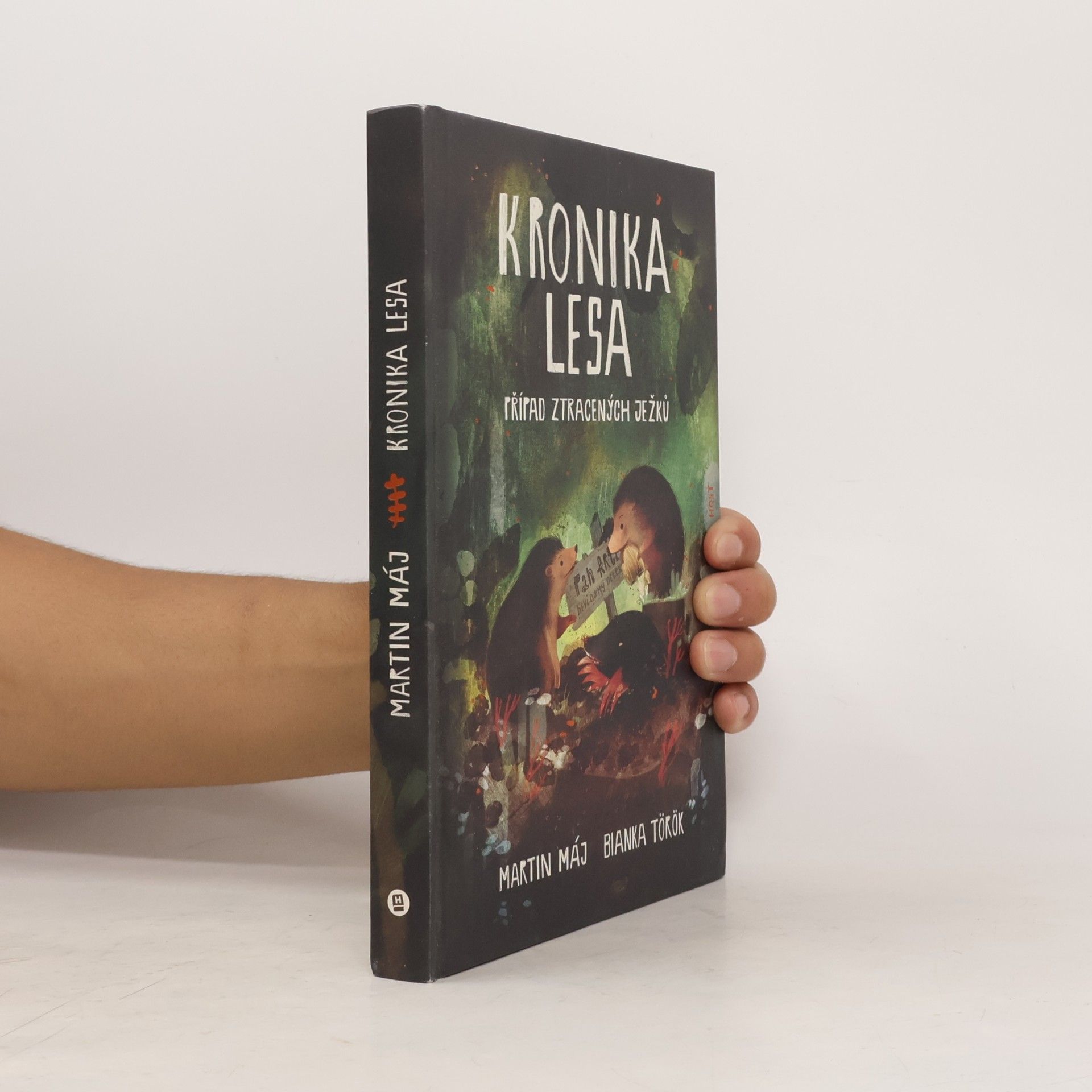 Martin Máj Kronika lesa. Případ ztracených ježků