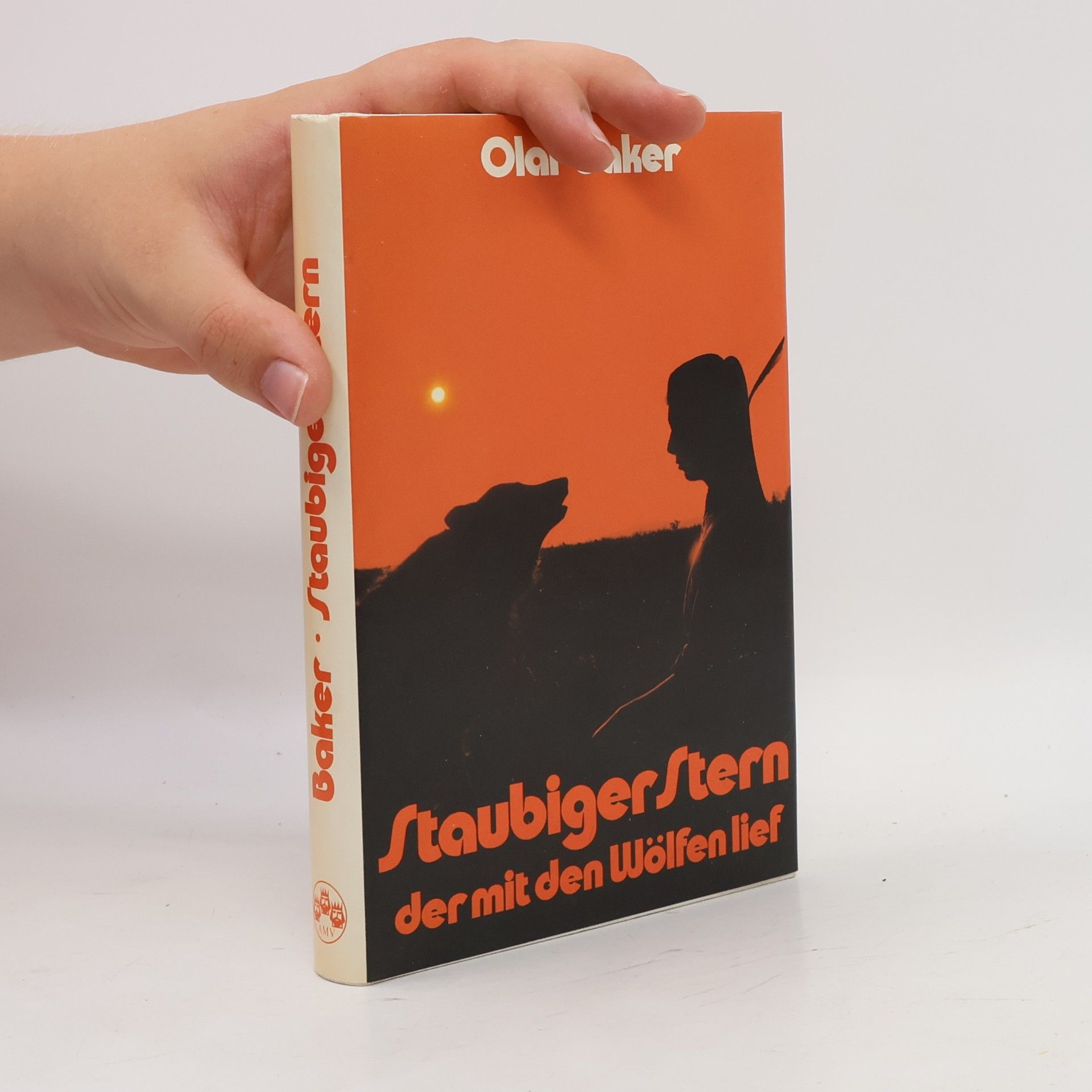 Olaf Baker Staubiger Stern - der mit den Wölfen lief