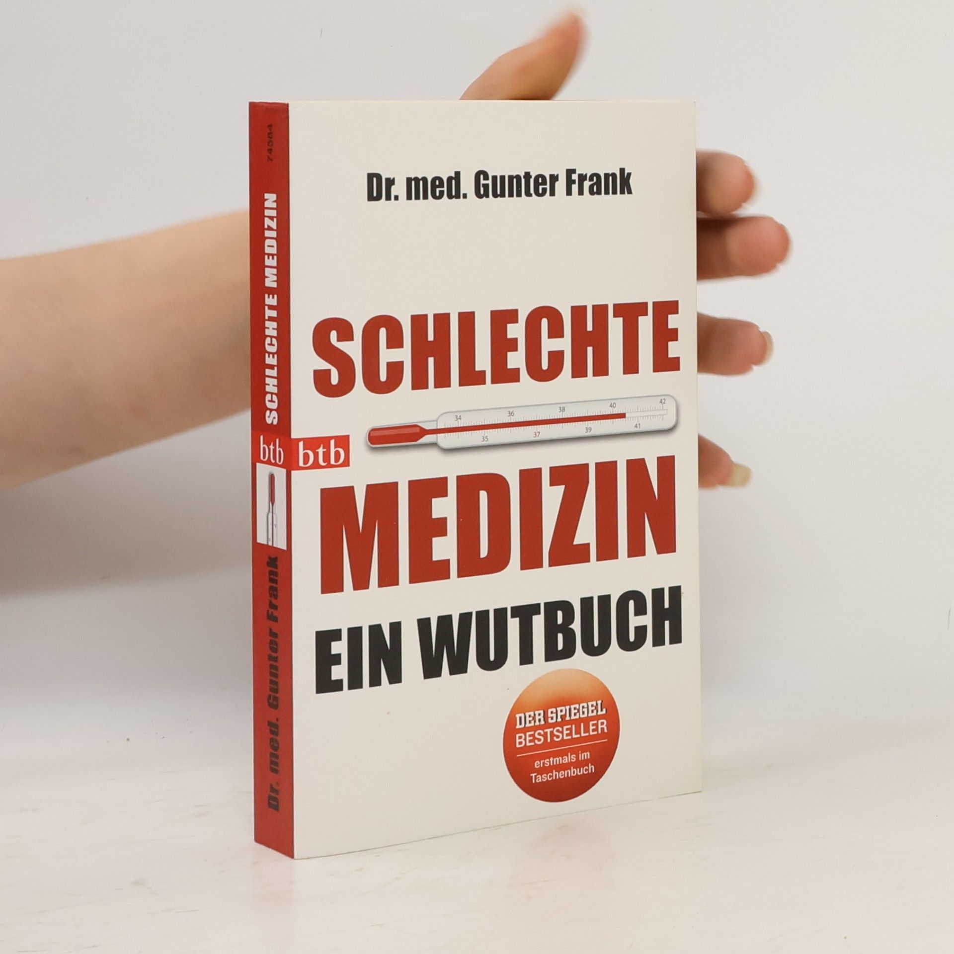 Gunter Frank Schlechte Medizin: Ein Wutbuch