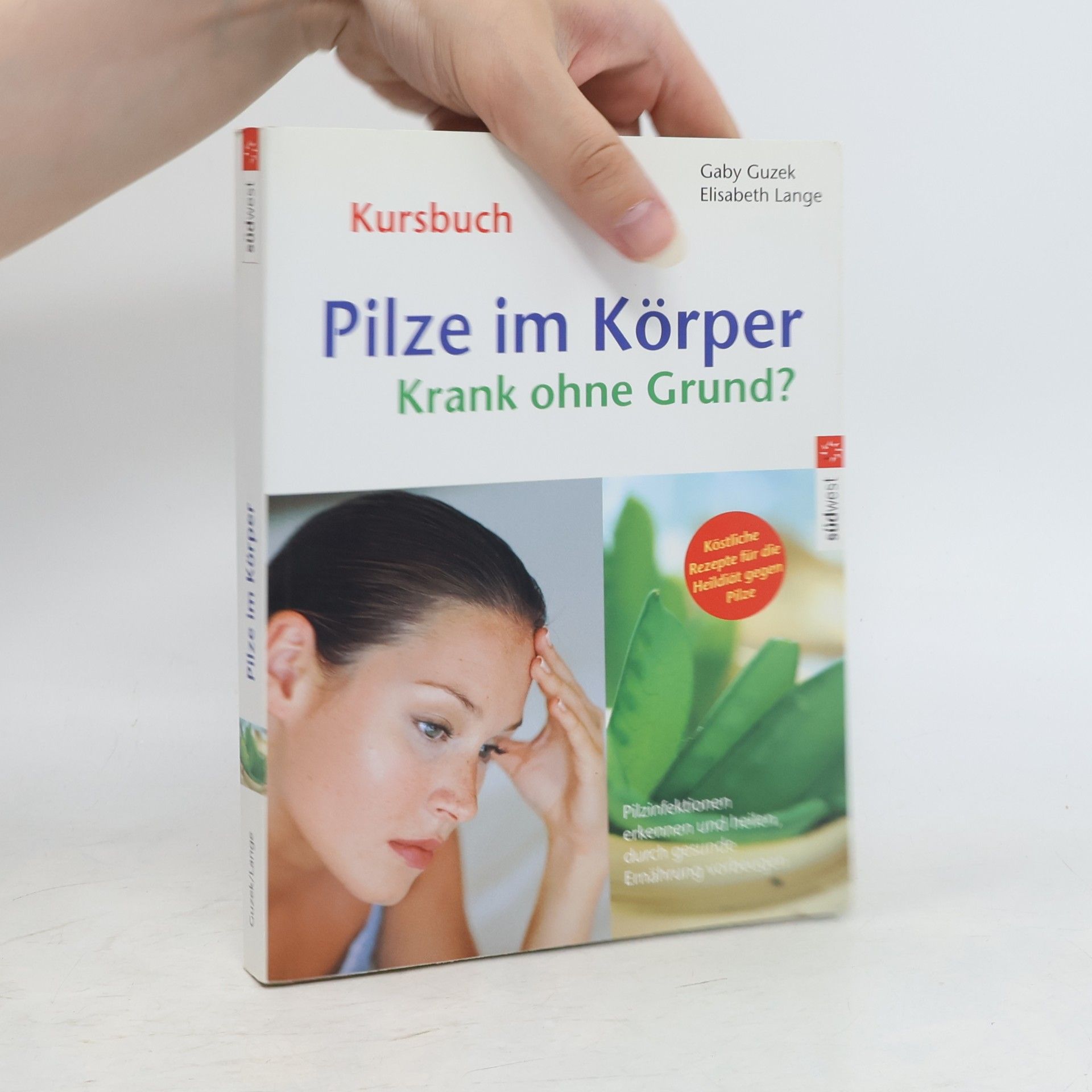 Gaby Guzek Pilze im Körper - krank ohne Grund?