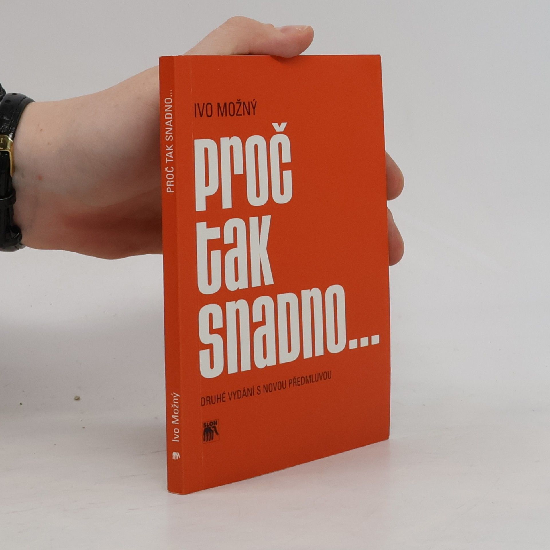 Proč tak snadno...