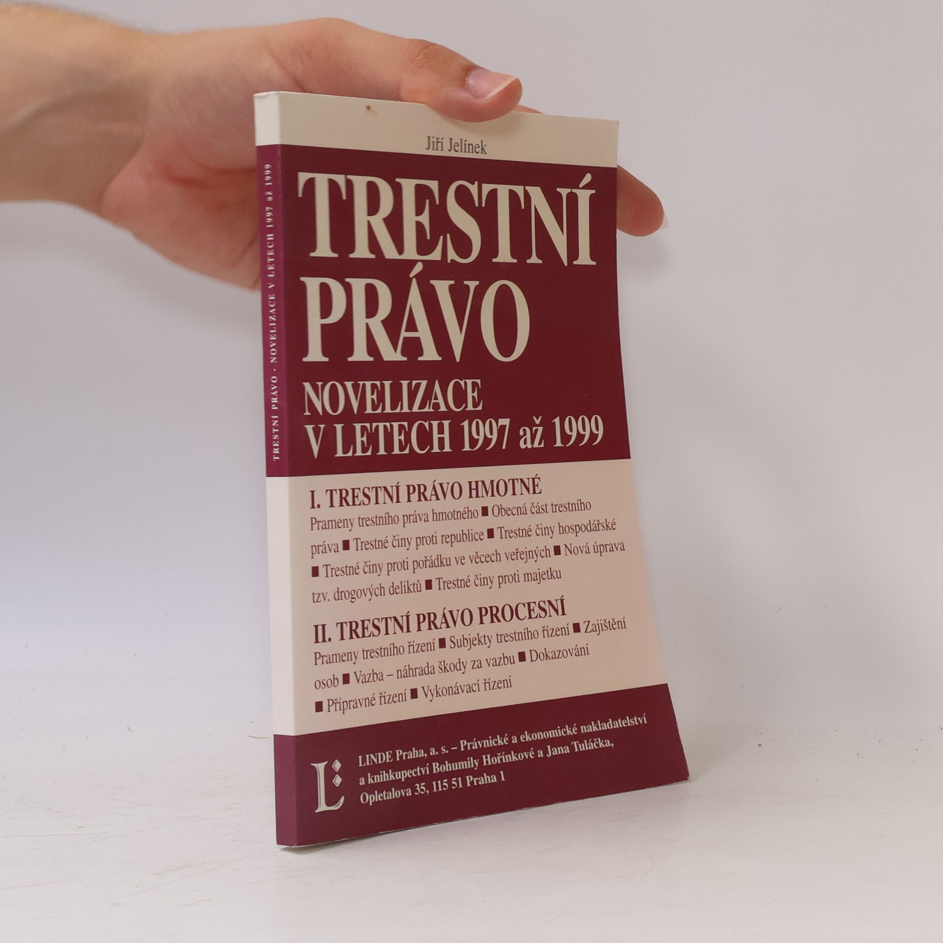 Jiří Jelínek Trestní právo - novelizace v letech 1997 až 1999