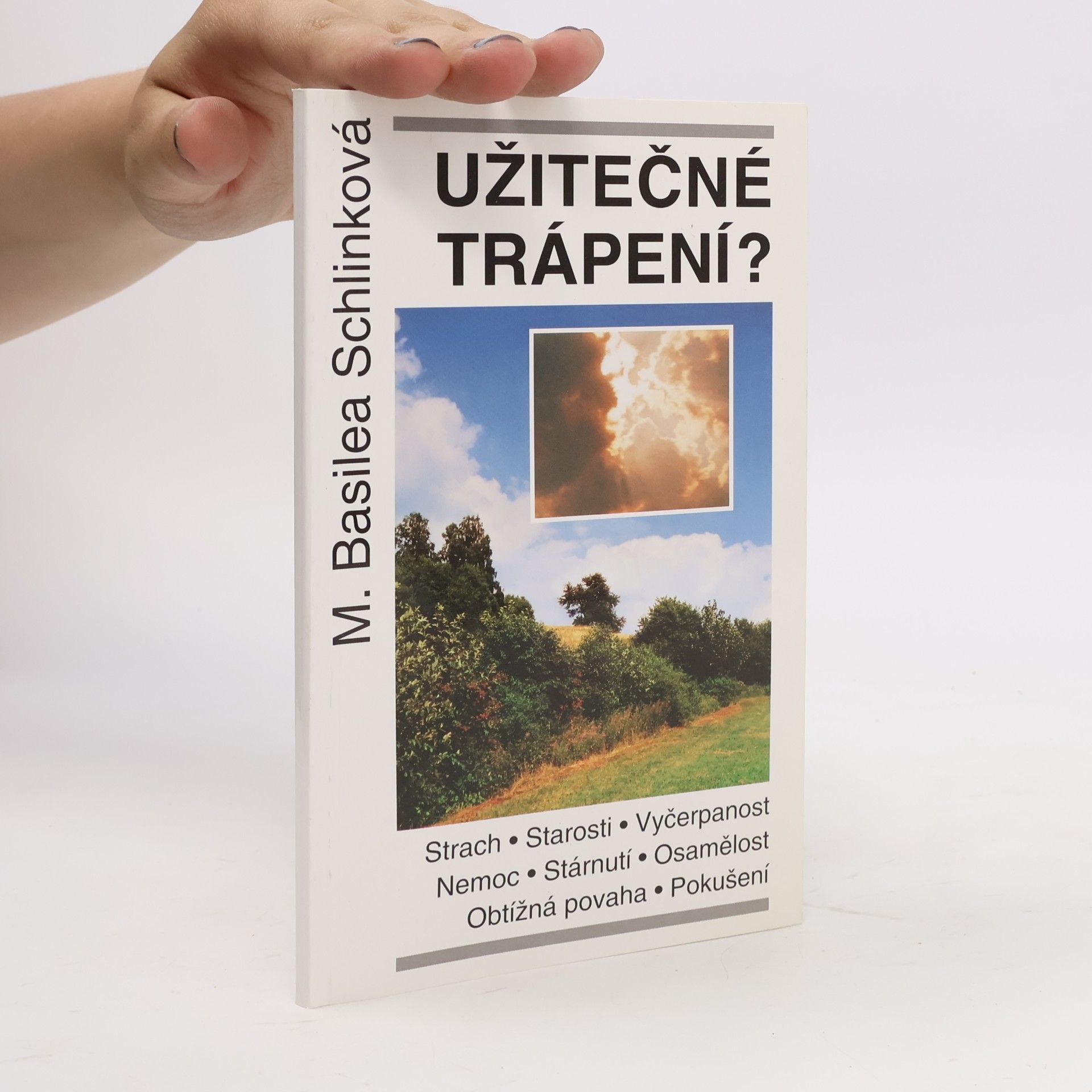 Basilea Schlink Užitečné trápení?