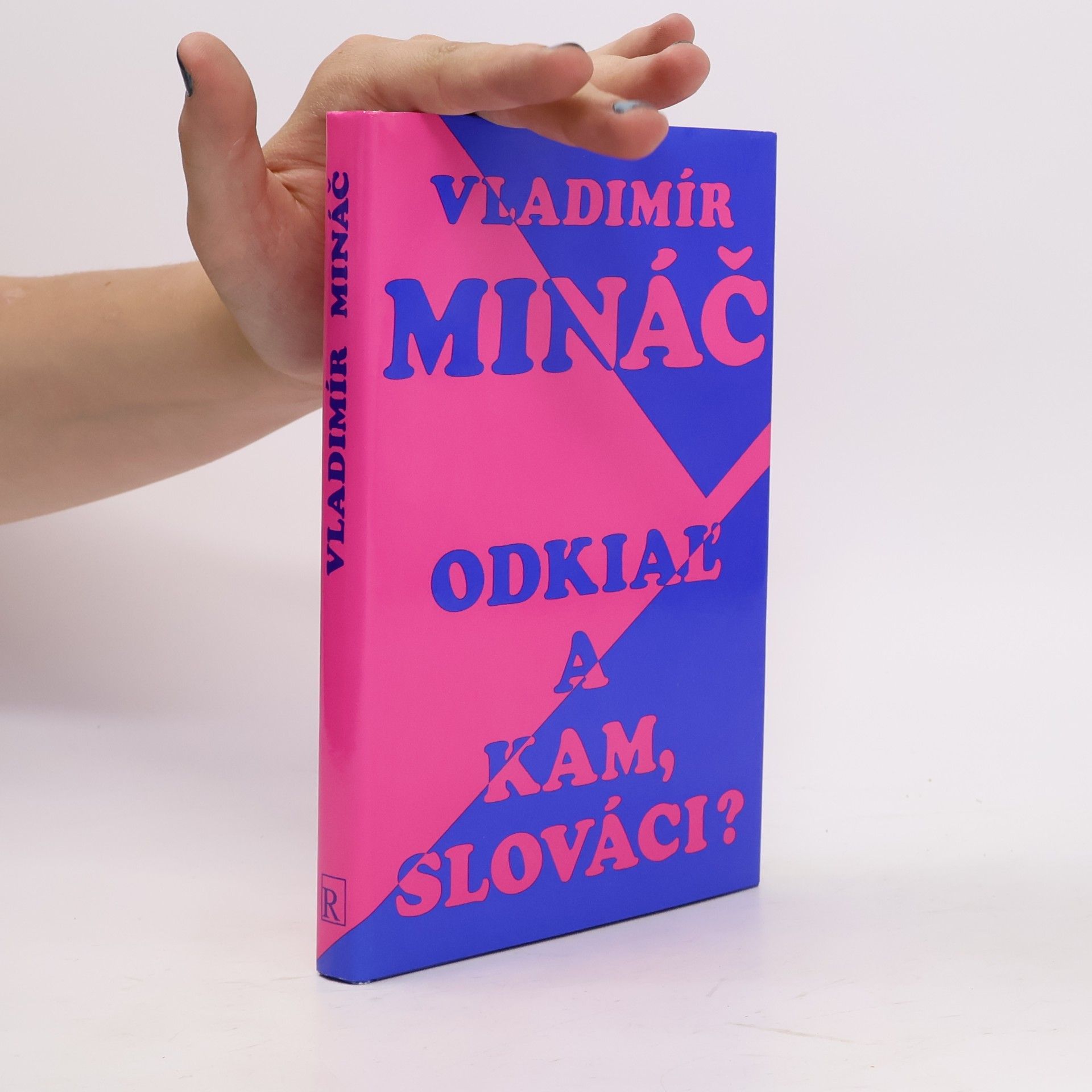 Vladimír Mináč Odkiaľ a kam, Slováci?