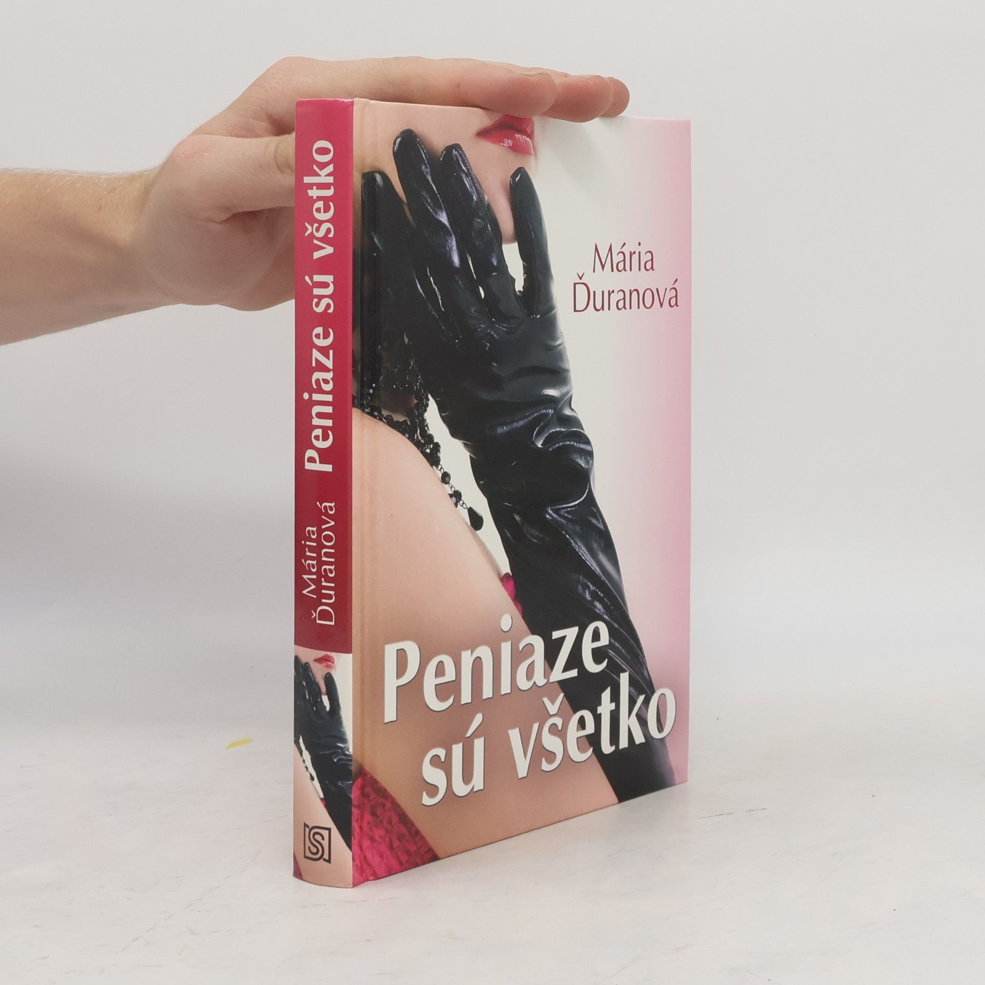 Mária Ďuranová Peniaze sú všetko