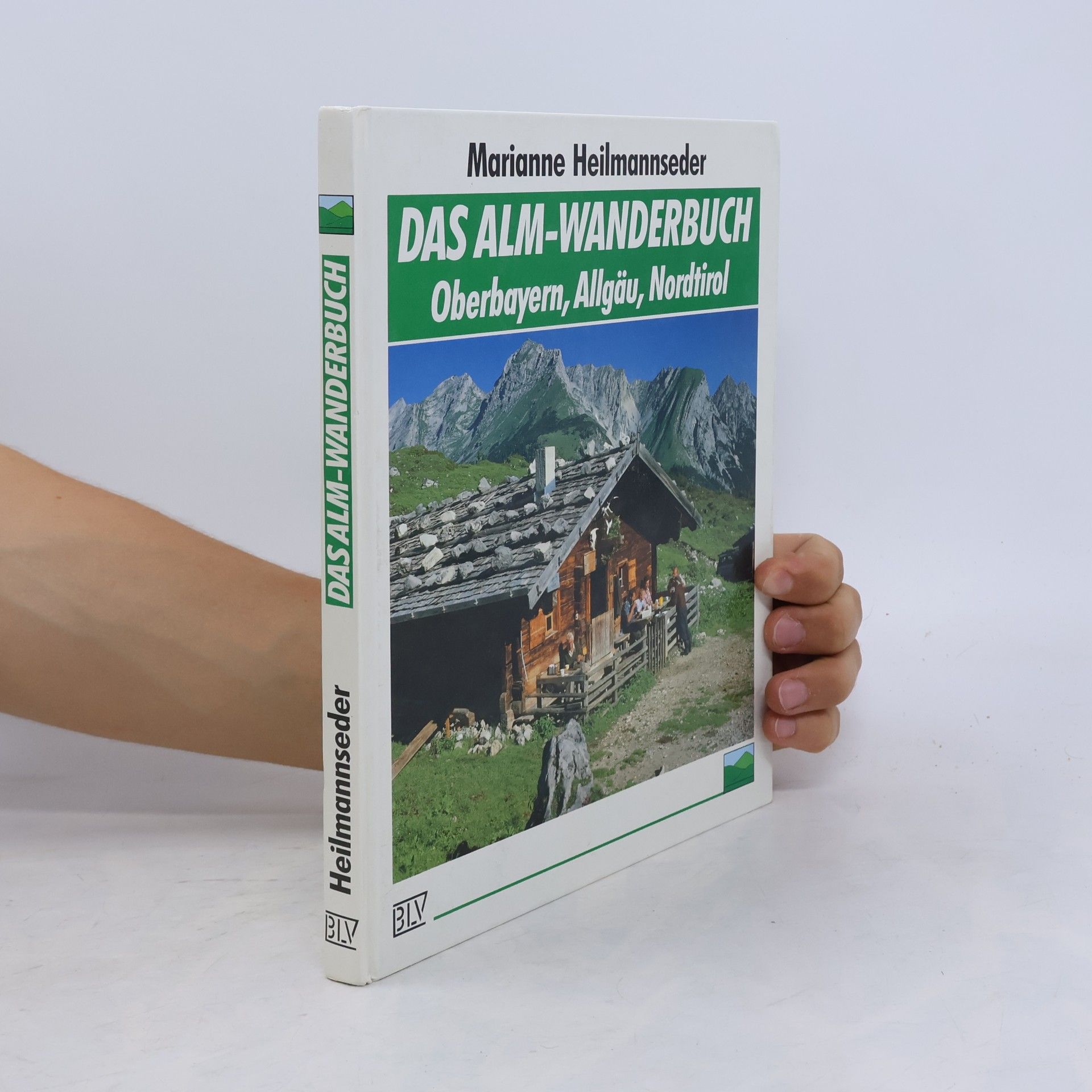 Marianne Heilmannseder Das Alm-Wanderbuch