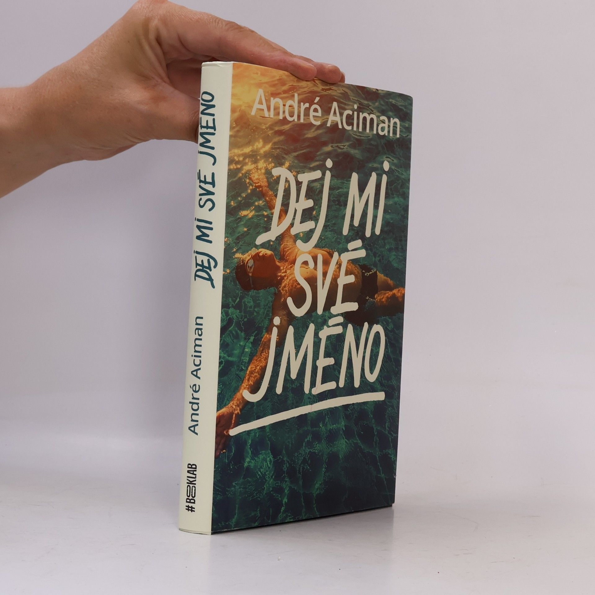 André Aciman Dej mi své jméno