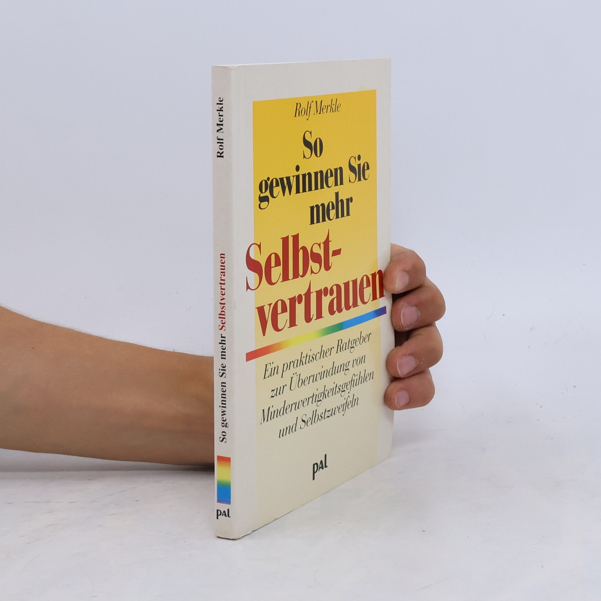 So gewinnen Sie mehr Selbstvertrauen