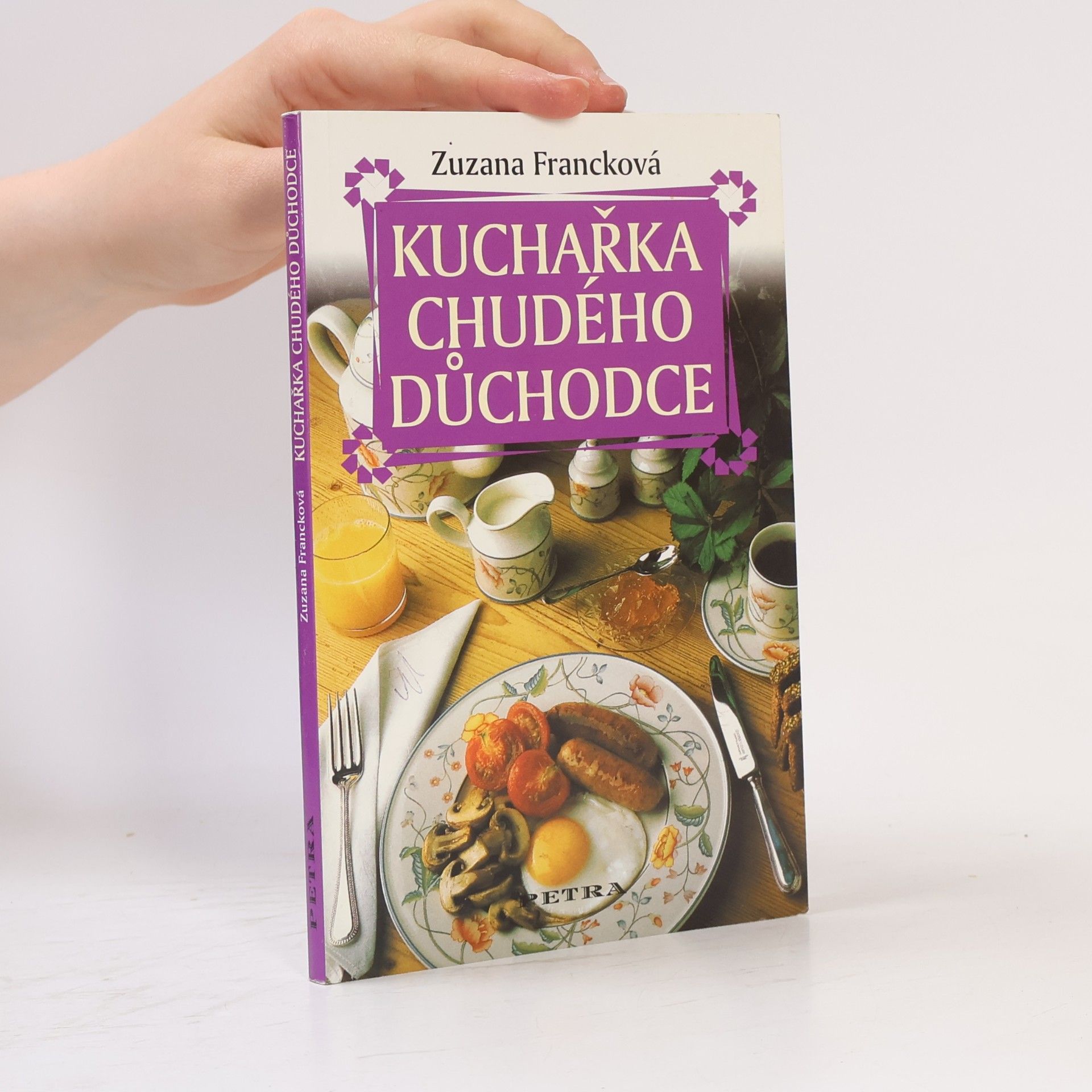 Zuzana Francková Kuchařka chudého důchodce