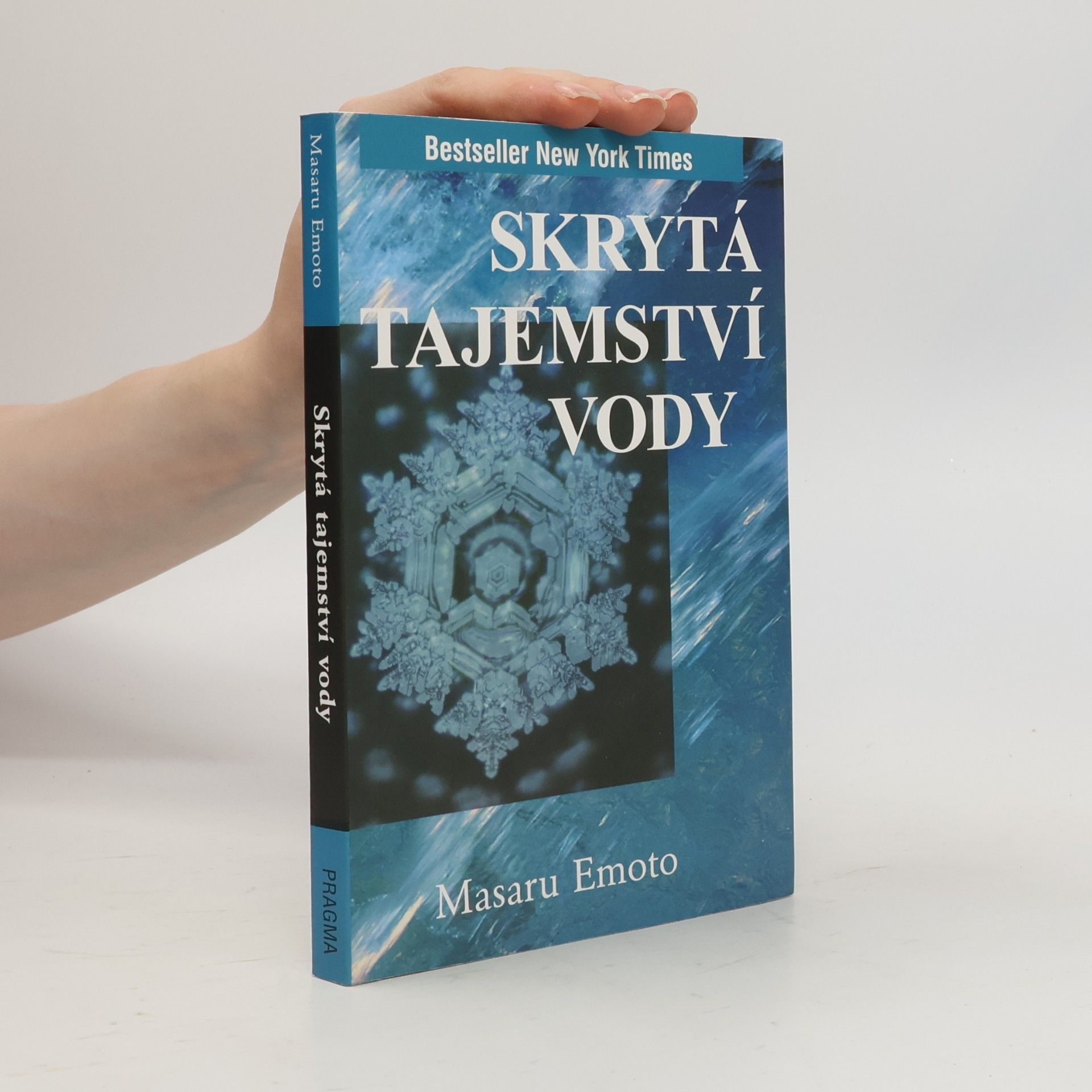 Masaru Emoto Skrytá tajemství vody