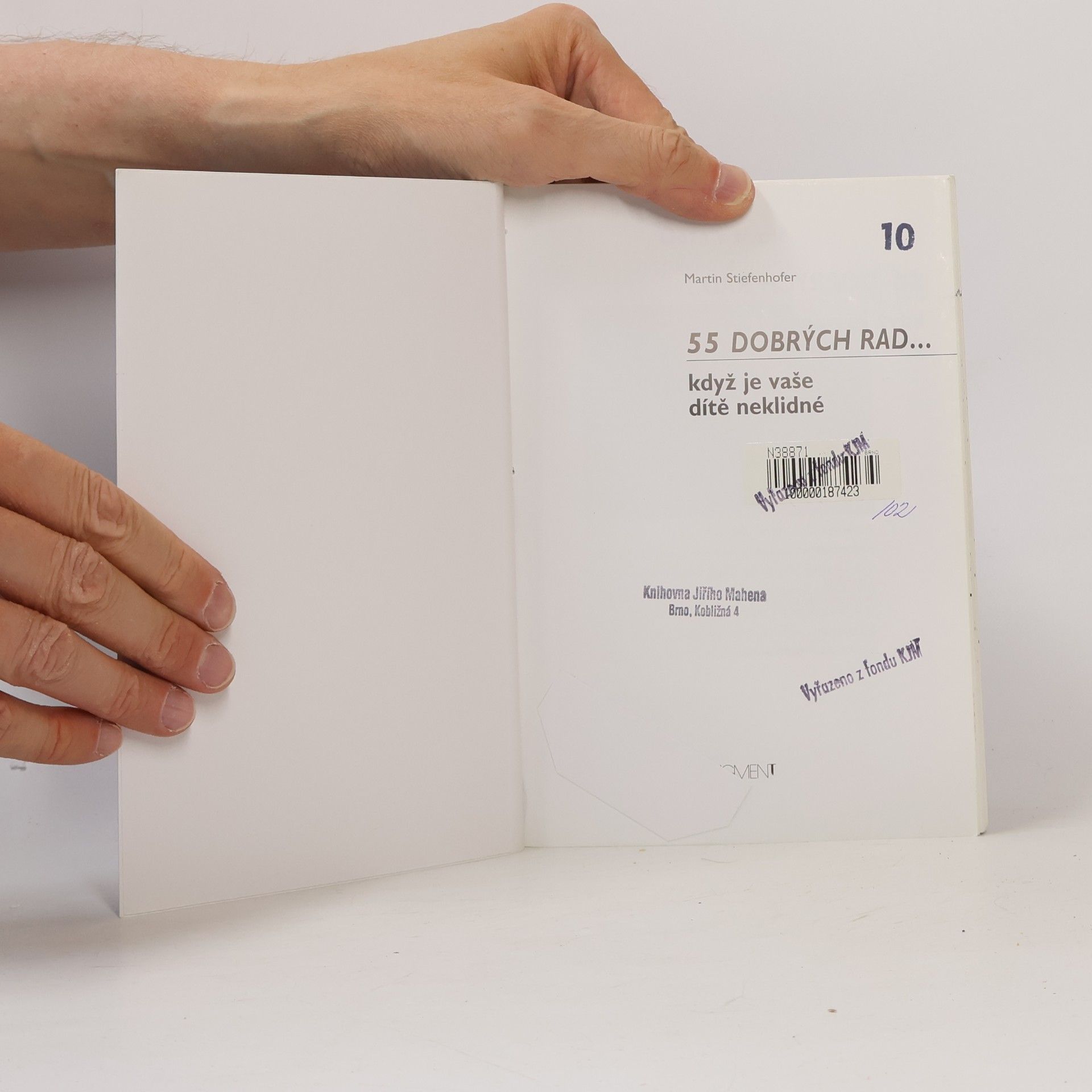 Martin Stiefenhofer Když je vaše dítě neklidné - 55 dobrých rad