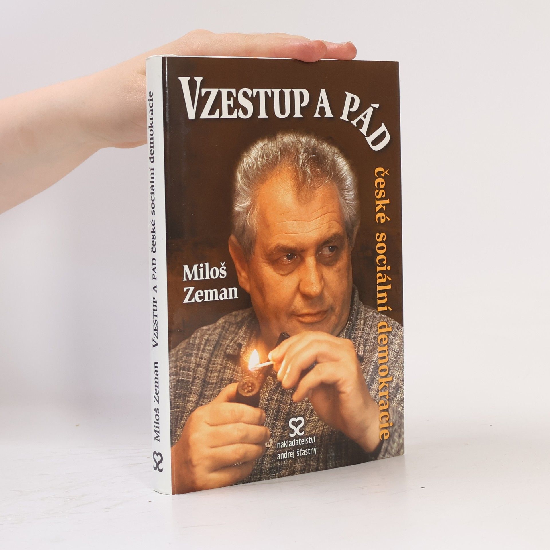 Miloš Zeman Vzestup a pád české sociální demokracie