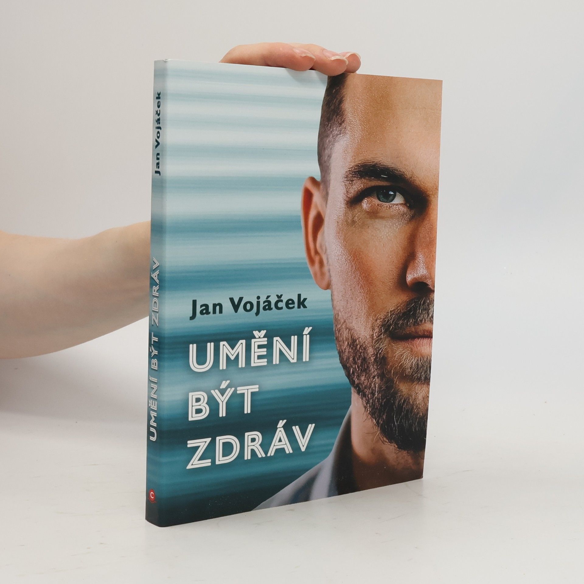 Jan Vojáček Jan Vojáček: Umění být zdráv