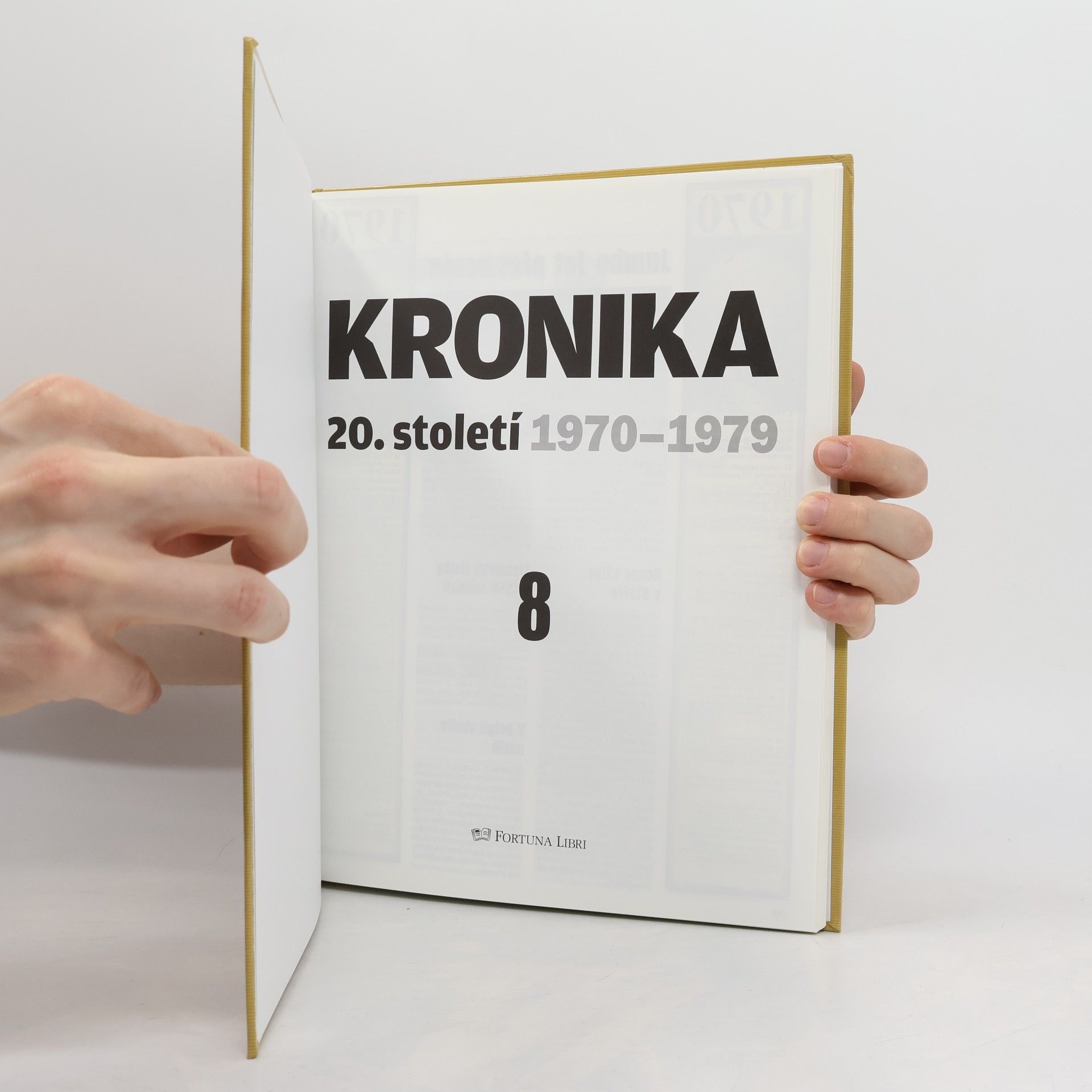 Autorenkollektiv Kronika 20. století 8. 1970-1979