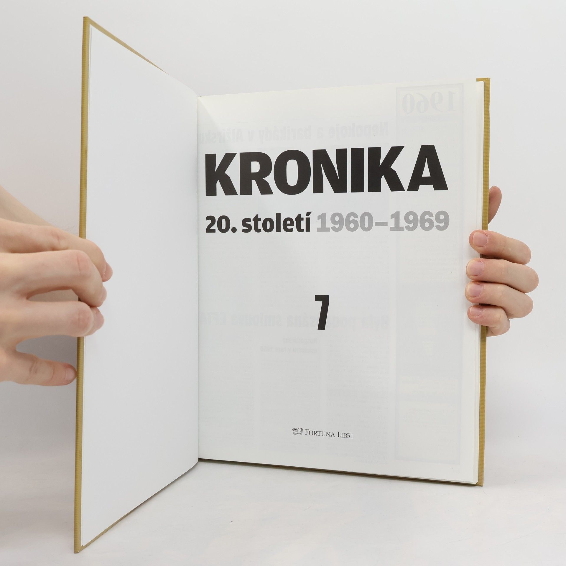Collectif d'auteurs Kronika 20. století 7. 1960-1969