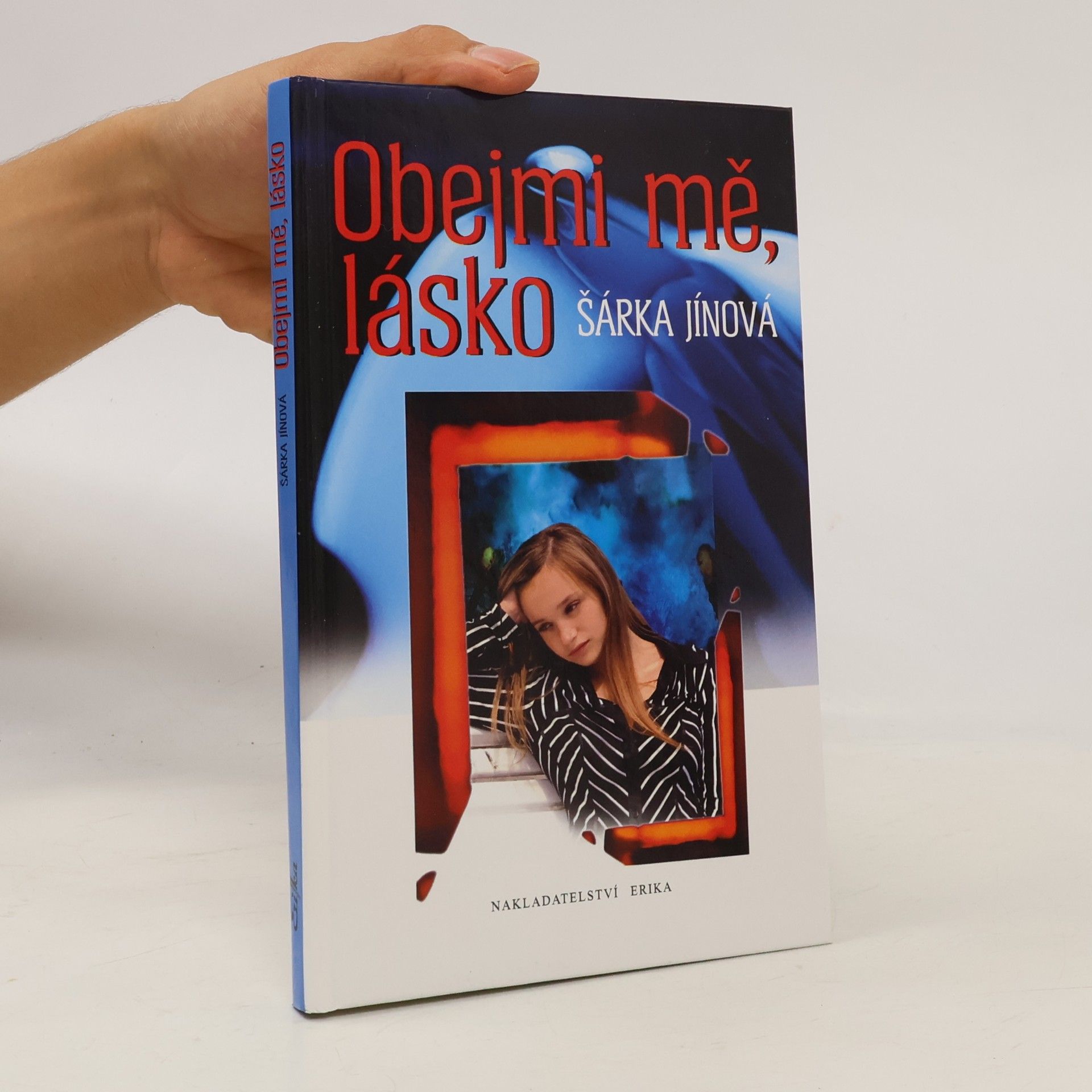 Šárka Jínová Obejmi mě, lásko