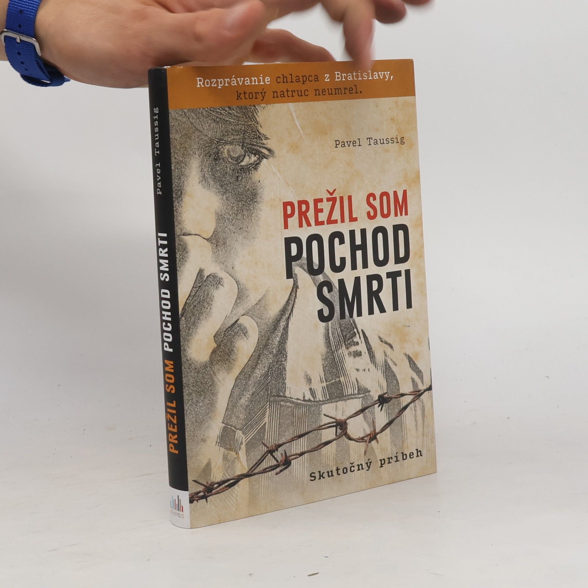 Pavel Taussig Prežil som pochod smrti