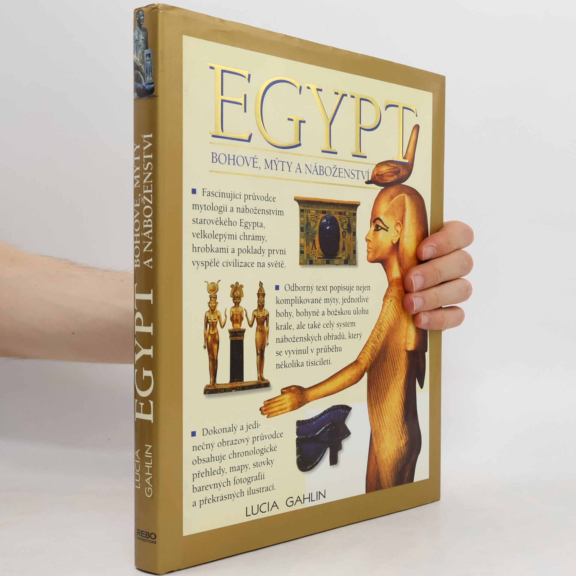 Lucia Gahlin Egypt. Bohové, mýty a náboženství