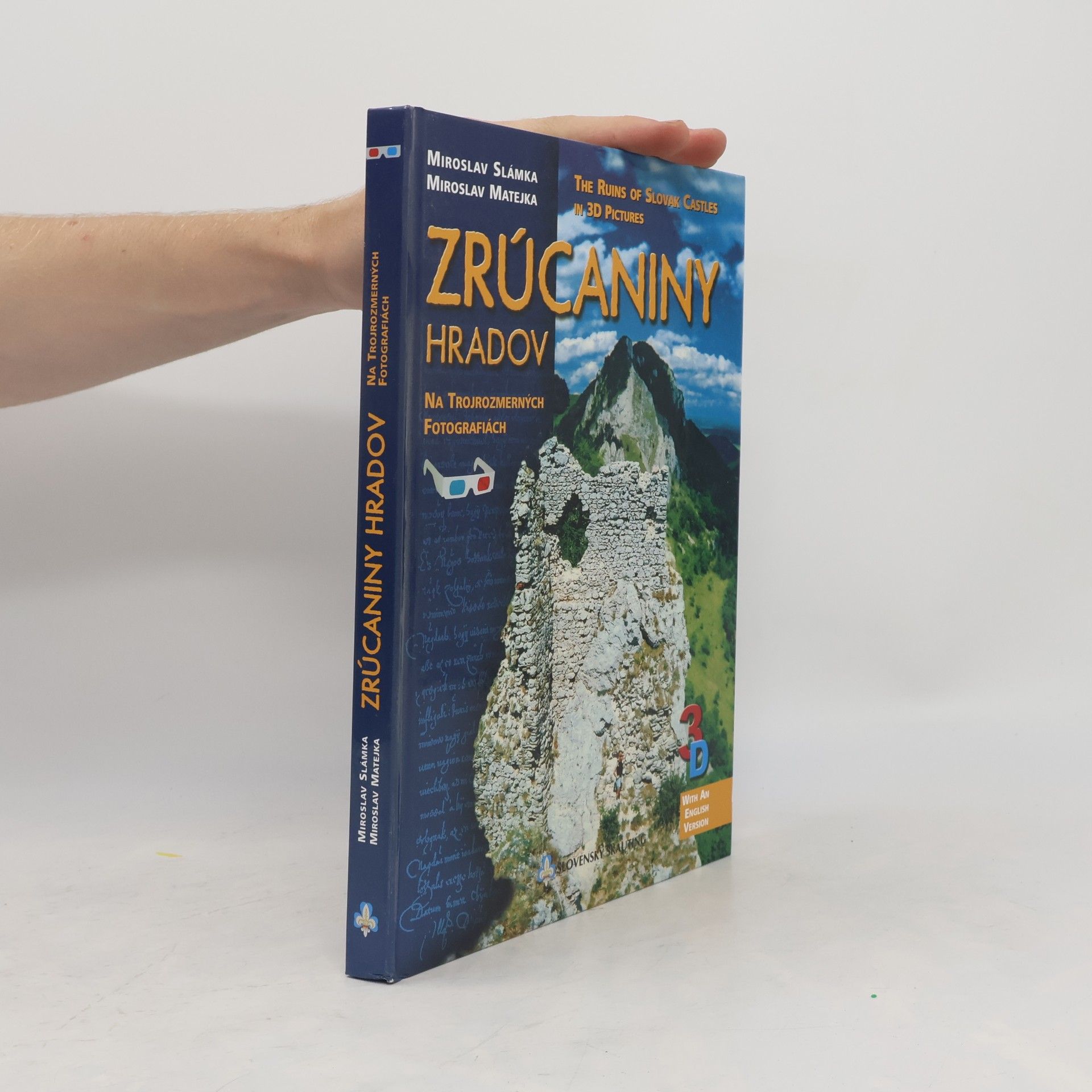 Kolektiv autorů Zrúcaniny hradov na trojrozmerných fotografiách