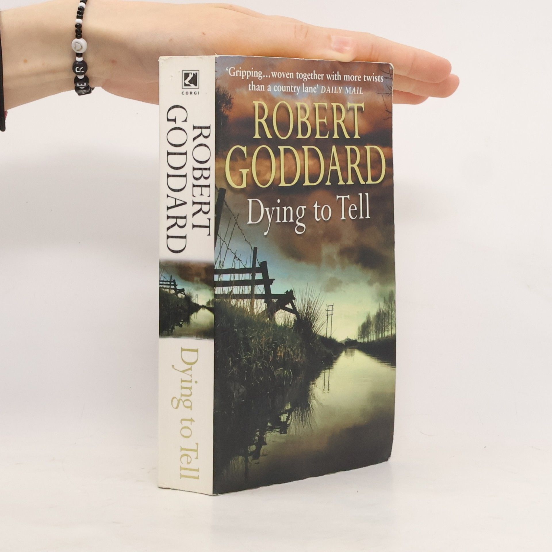 Robert Goddard Dying to tell