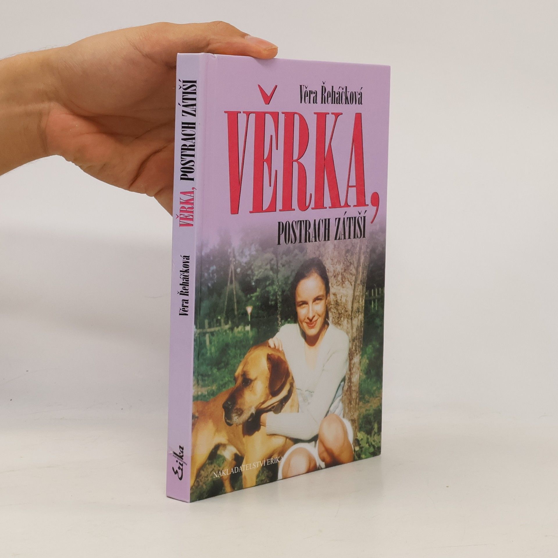 Věra Řeháčková Věrka, postrach Zátiší
