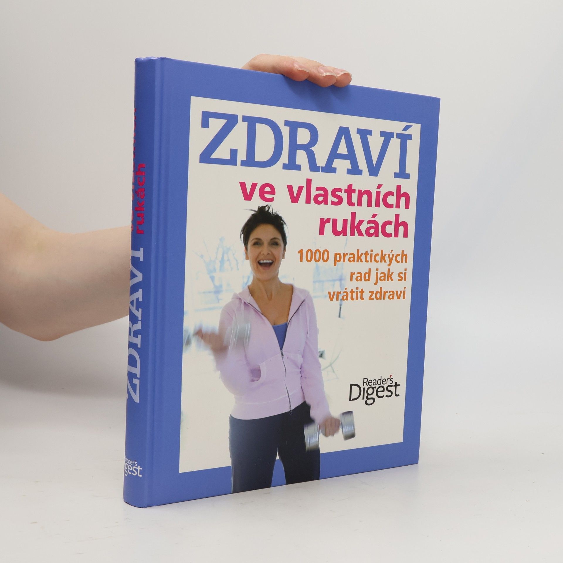 Ailsa Coquhoun Zdraví ve vlastních rukách. 1000 praktických rad jak si vrátit zdraví