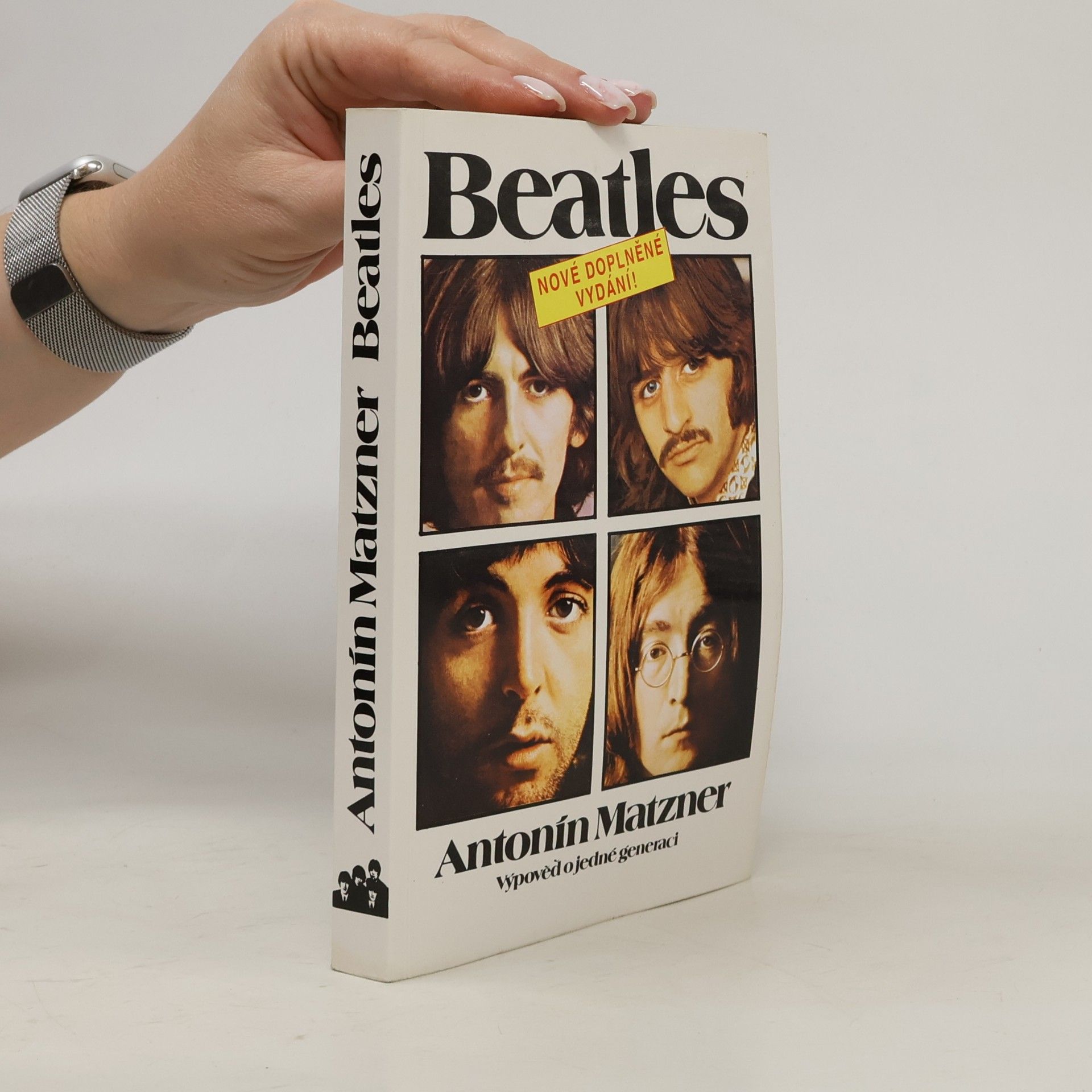 Antonín Matzner Beatles. Výpověď o jedné generaci