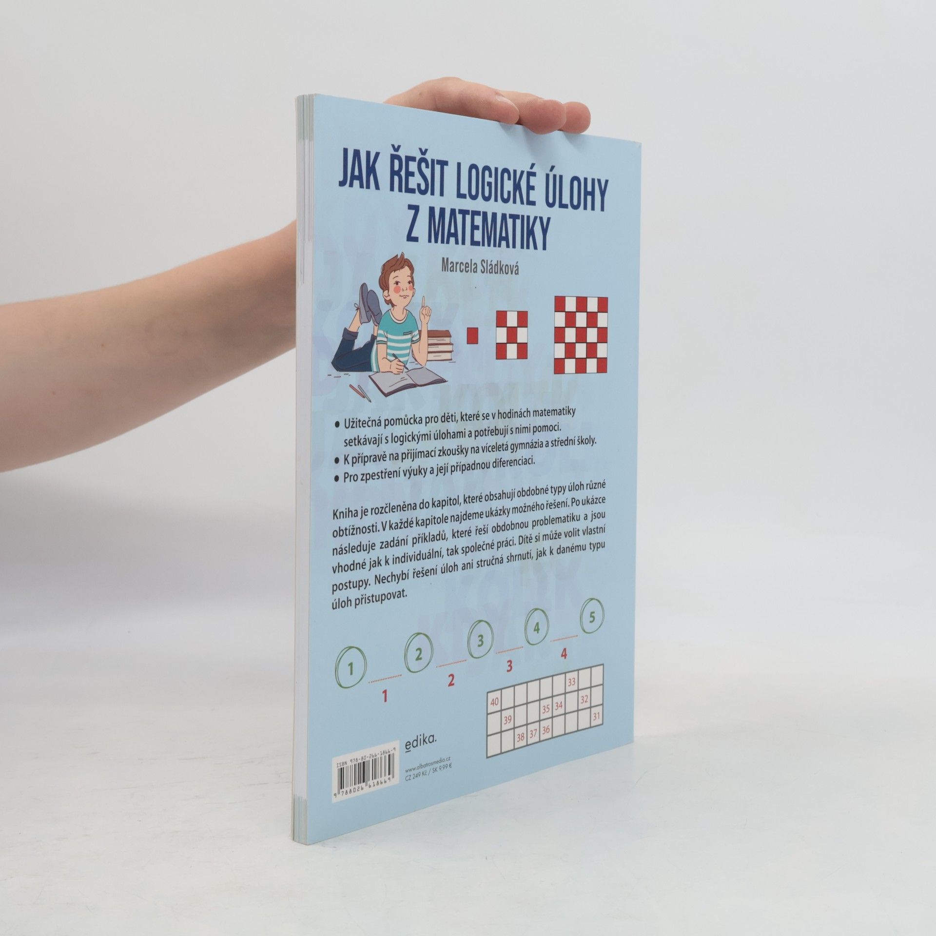 Marcela Sládková Jak řešit logické úlohy z matematiky