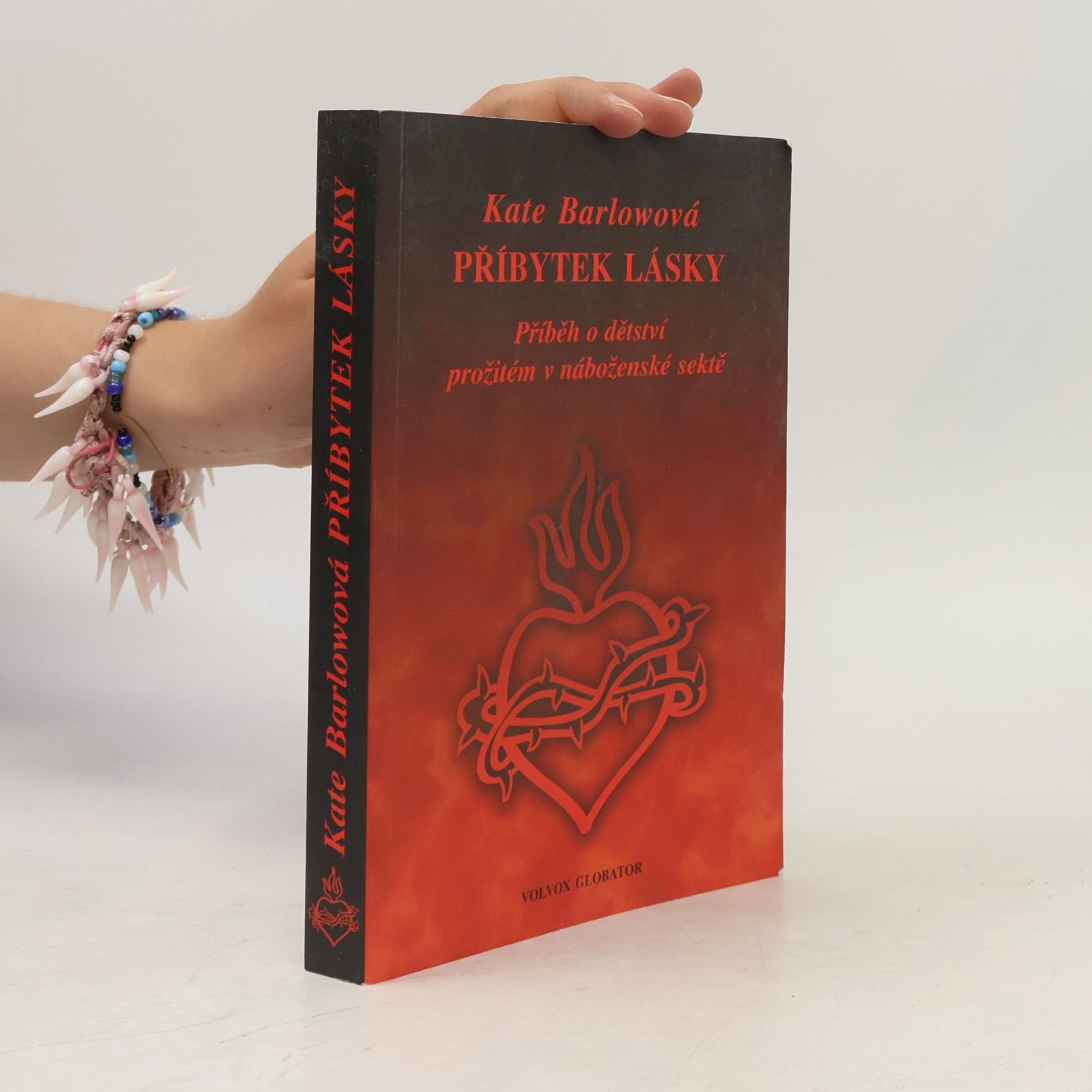 Kate Barlow Příbytek lásky. Příběh o dětství prožitém v náboženské sektě