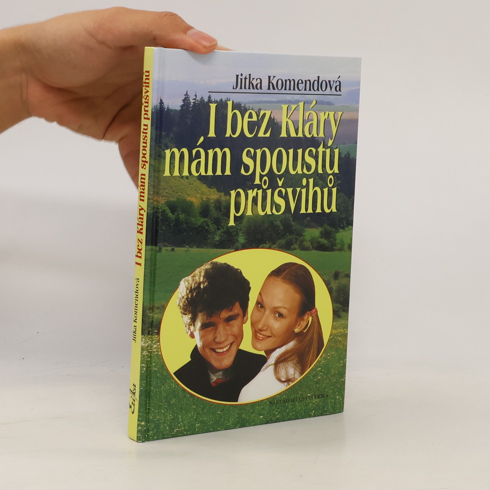I bez Kláry mám spoustu průšvihů