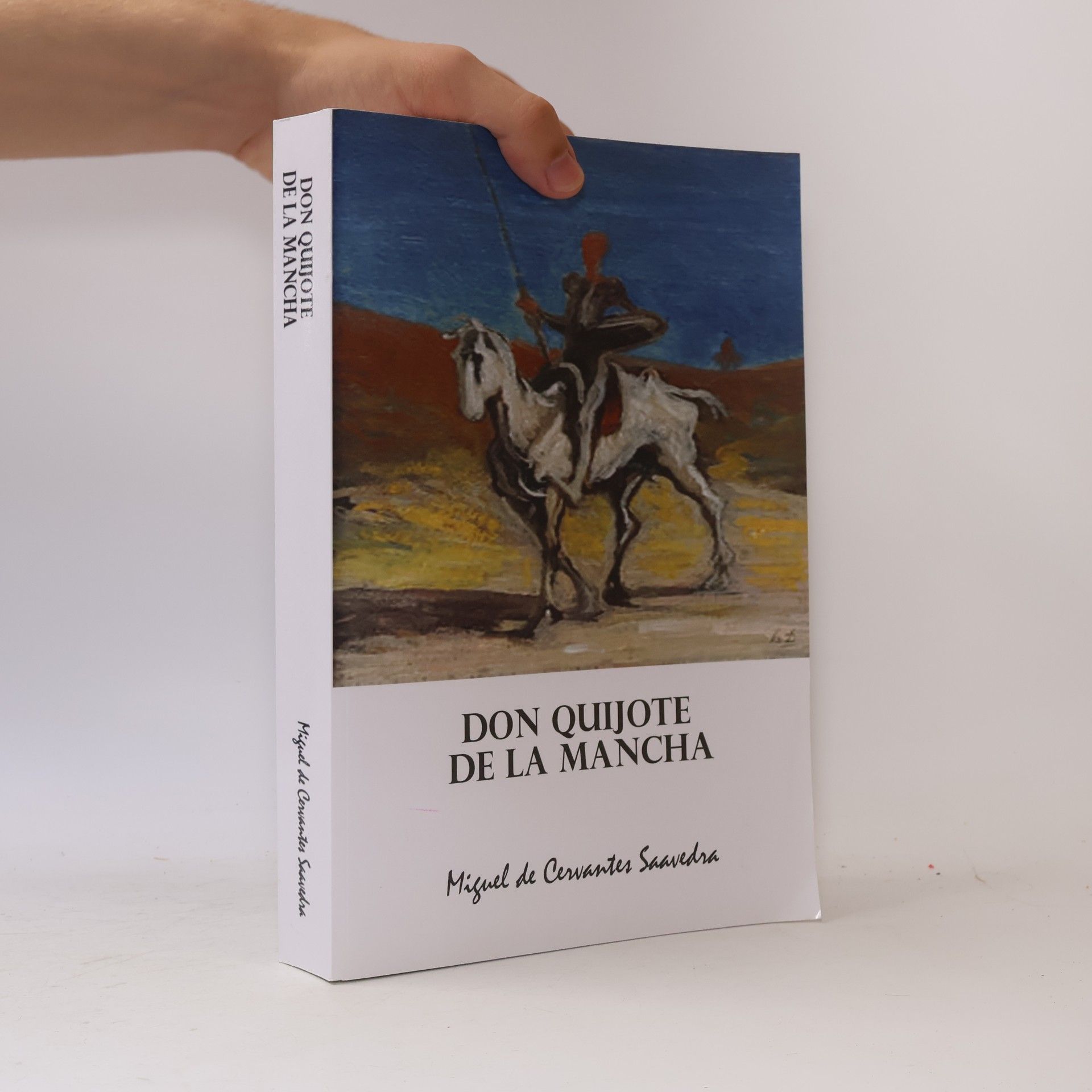 Miguel de Cervantes Don Quijote de la Mancha