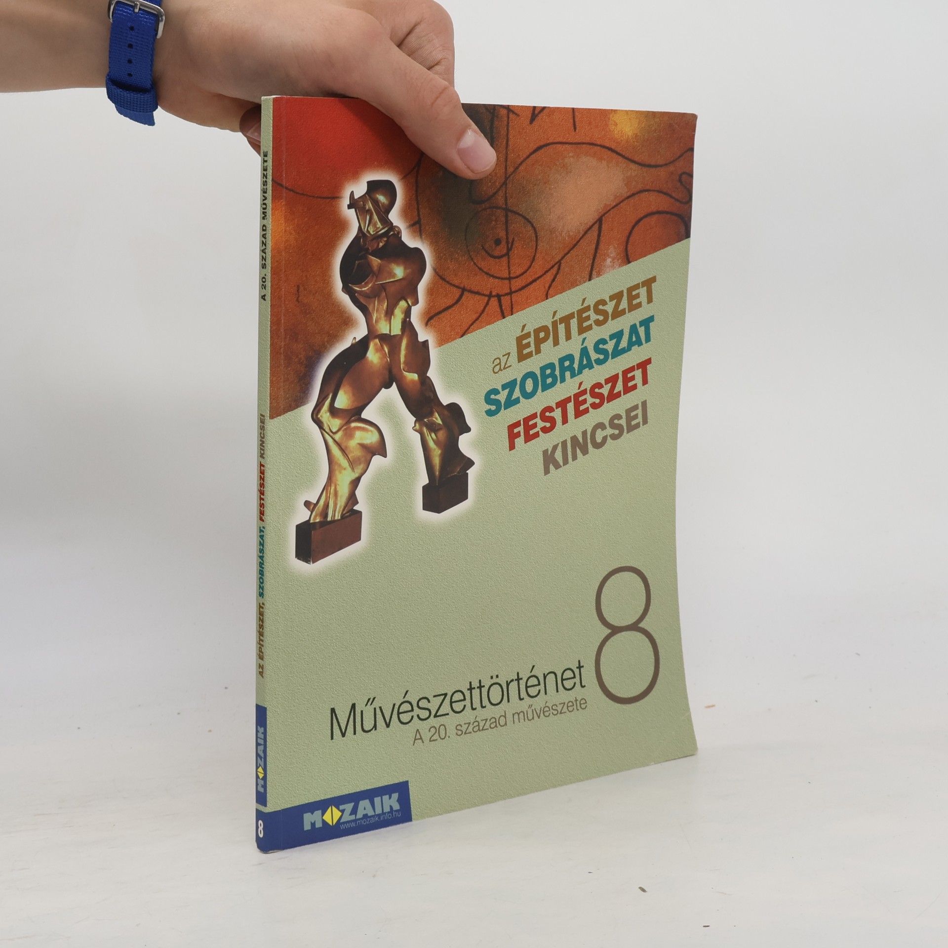 Collectif d'auteurs Művészettörténet 8