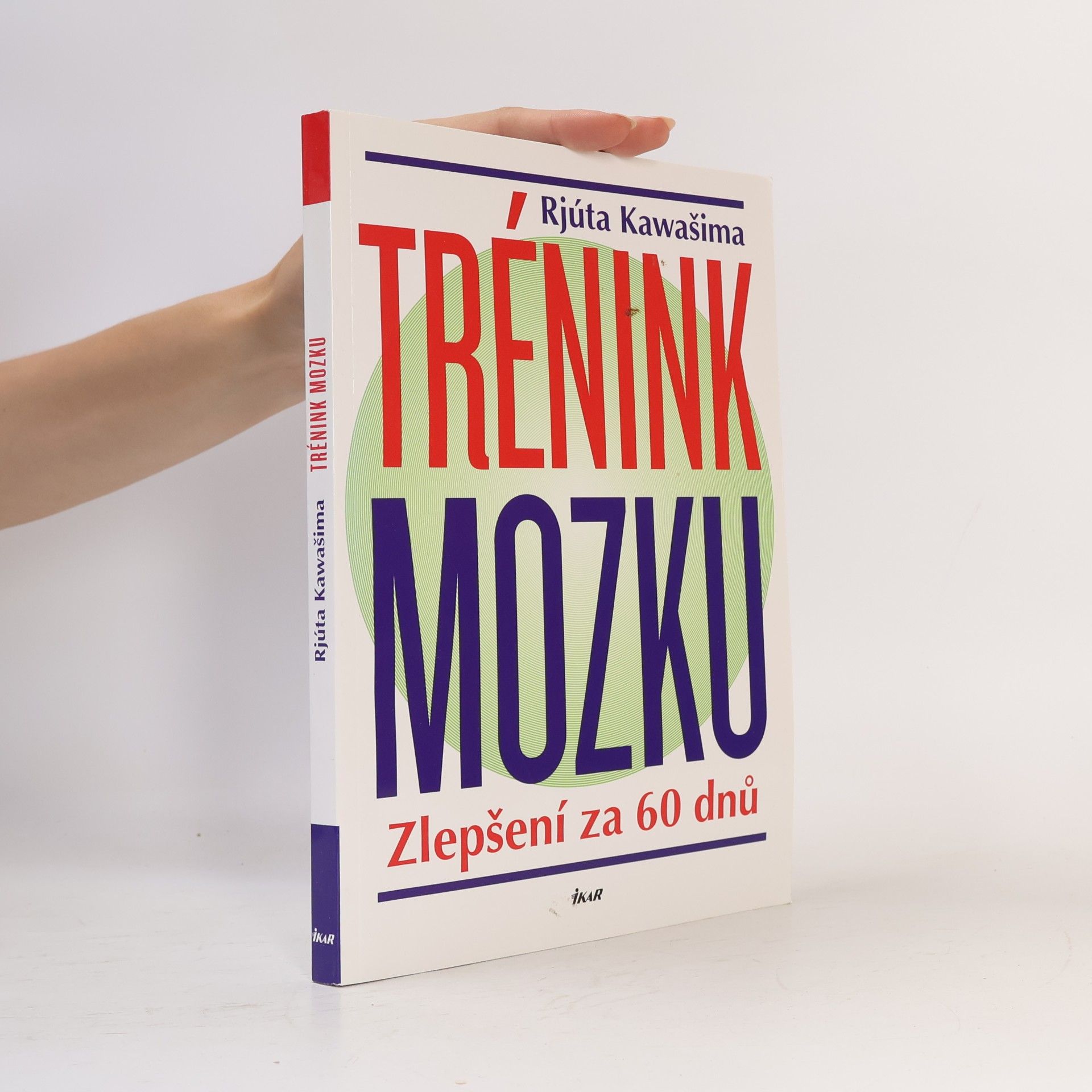 Ryūta Kawashima Trénink mozku : zlepšení za 60 dnů