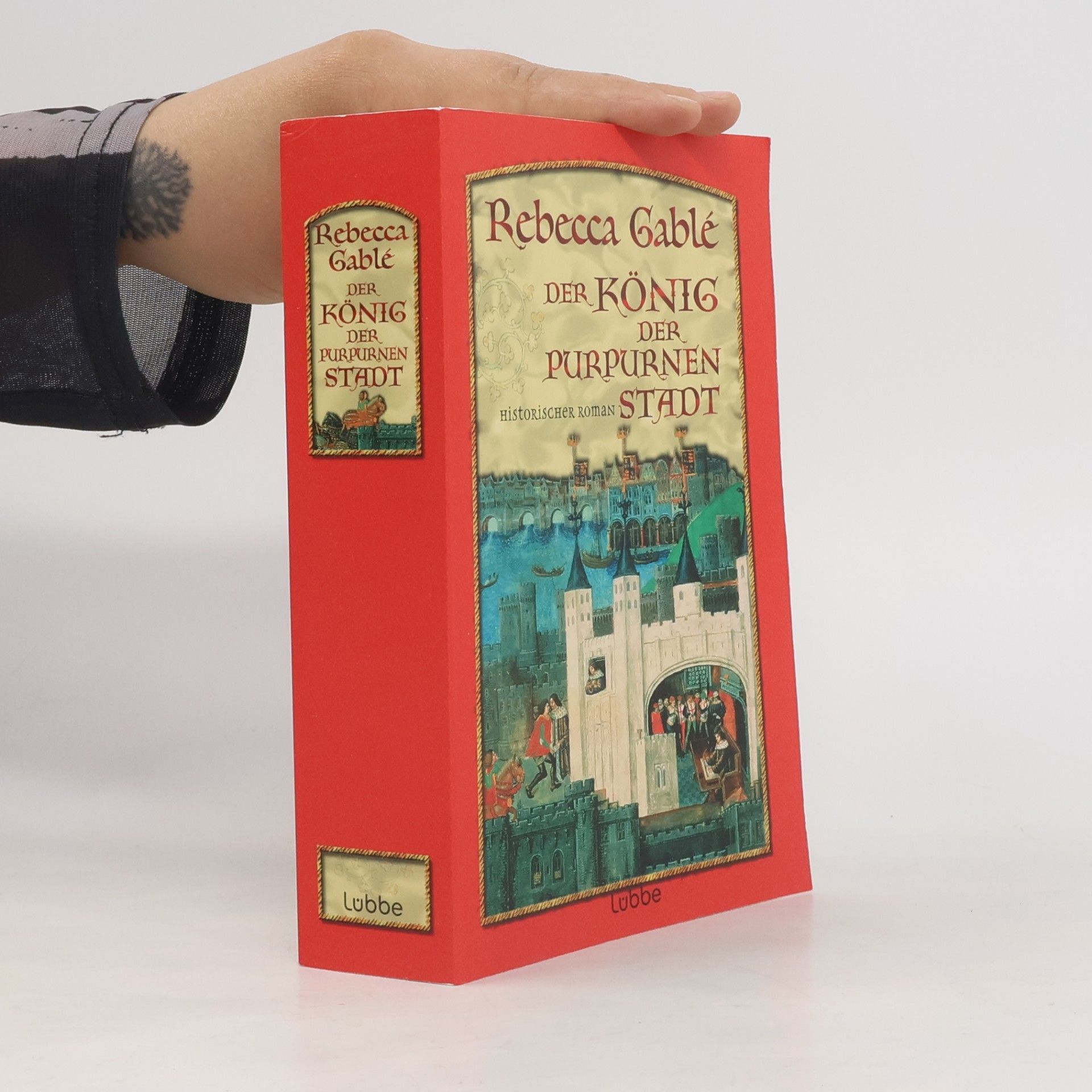 Rebecca Gablé Der König der purpurnen Stadt