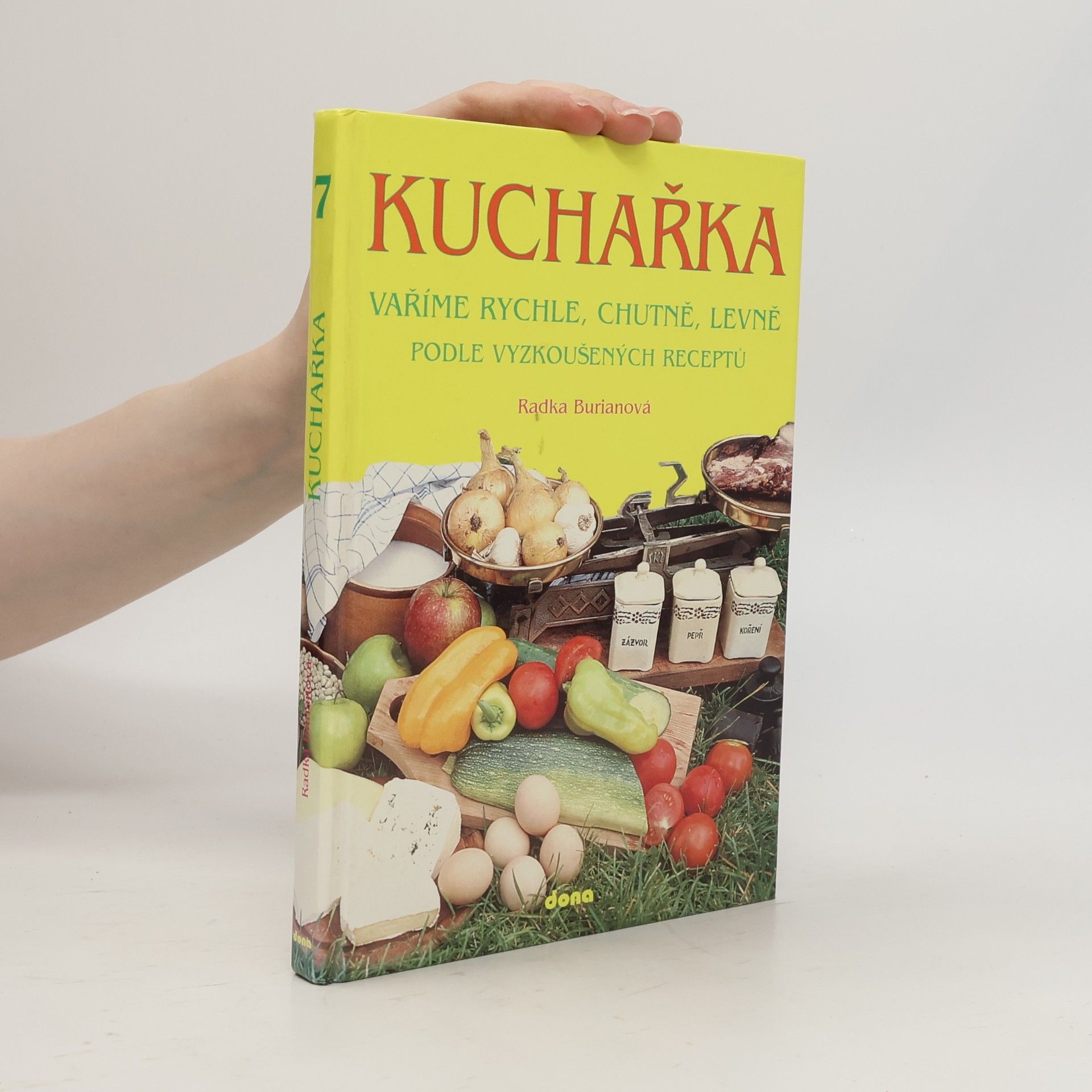 Kuchařka. Vaříme rychle, chutně, levně podle vyzkoušených receptů