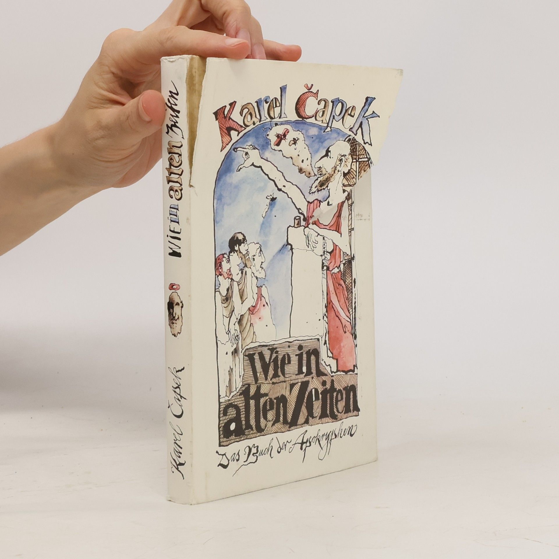 Karel Čapek Wie in alten Zeiten. Das Buch der Apokryphen