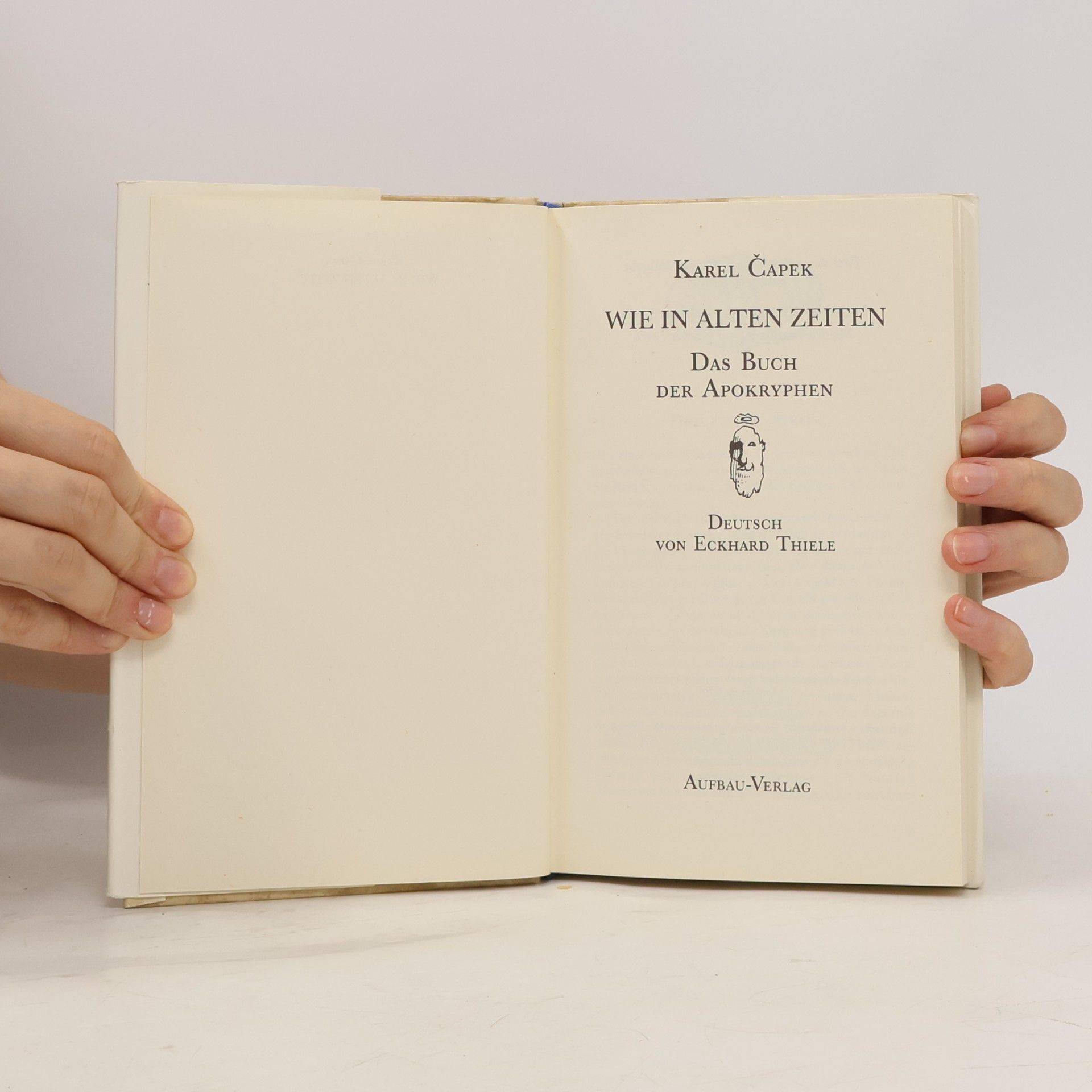 Karel Čapek Wie in alten Zeiten. Das Buch der Apokryphen
