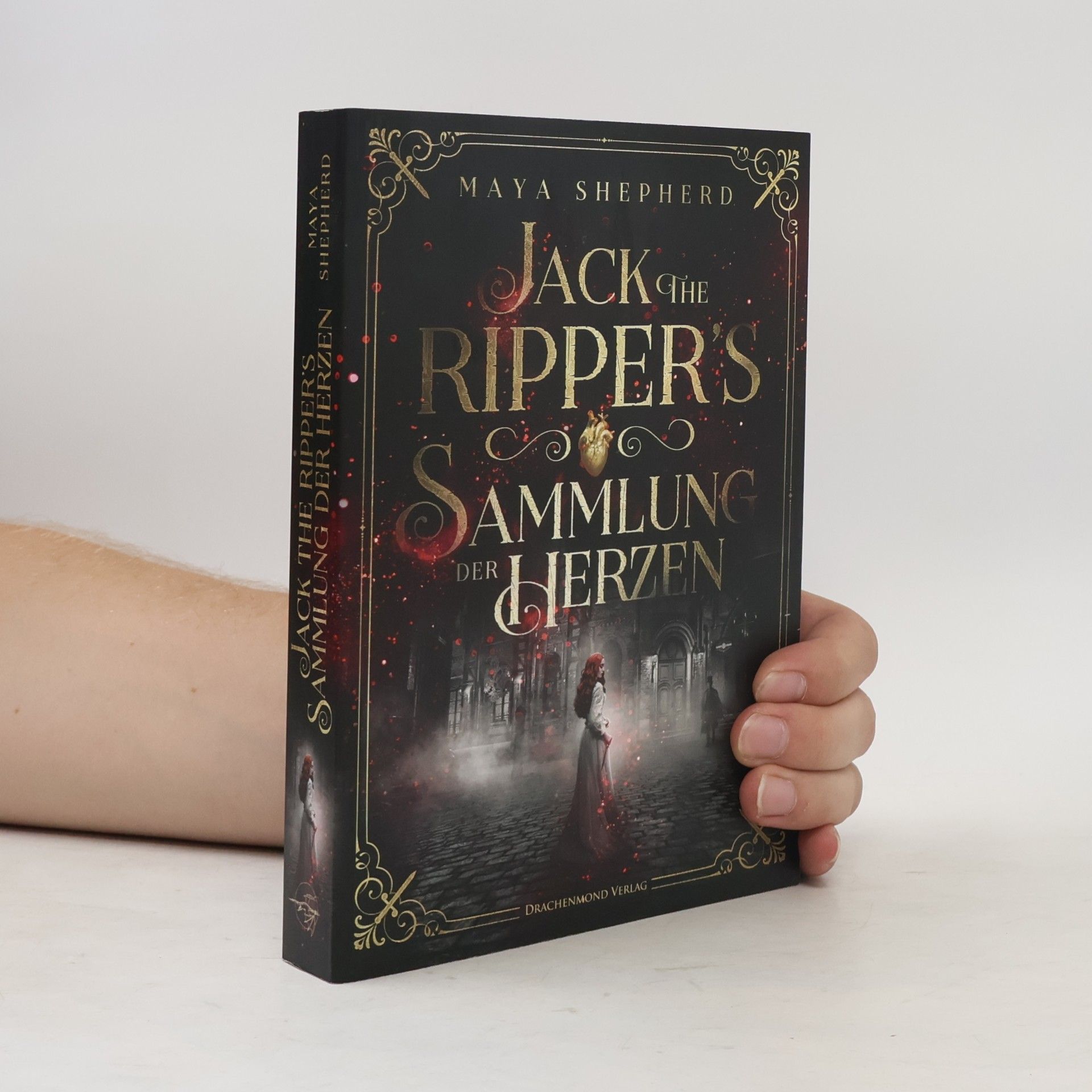 Maya Shepherd Jack the Ripper`s Sammlung der Herzen