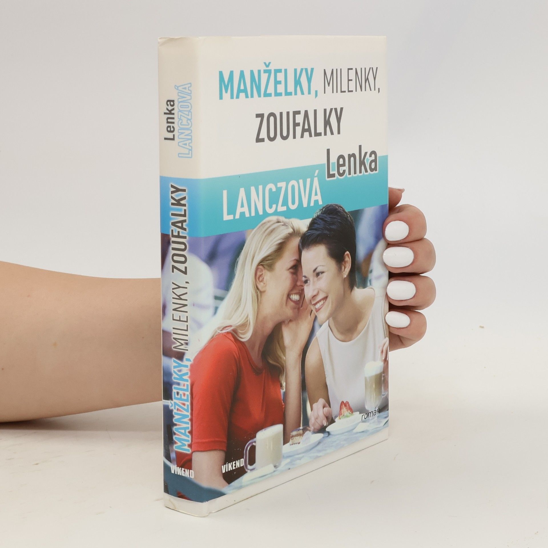 Lenka Lanczová Manželky, milenky, zoufalky