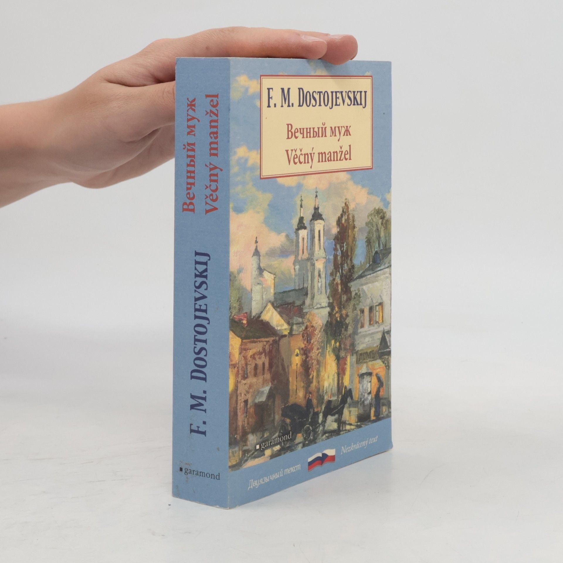 Fjodor Michailowitsch Dostojewski Вечный муж. Věčný manžel