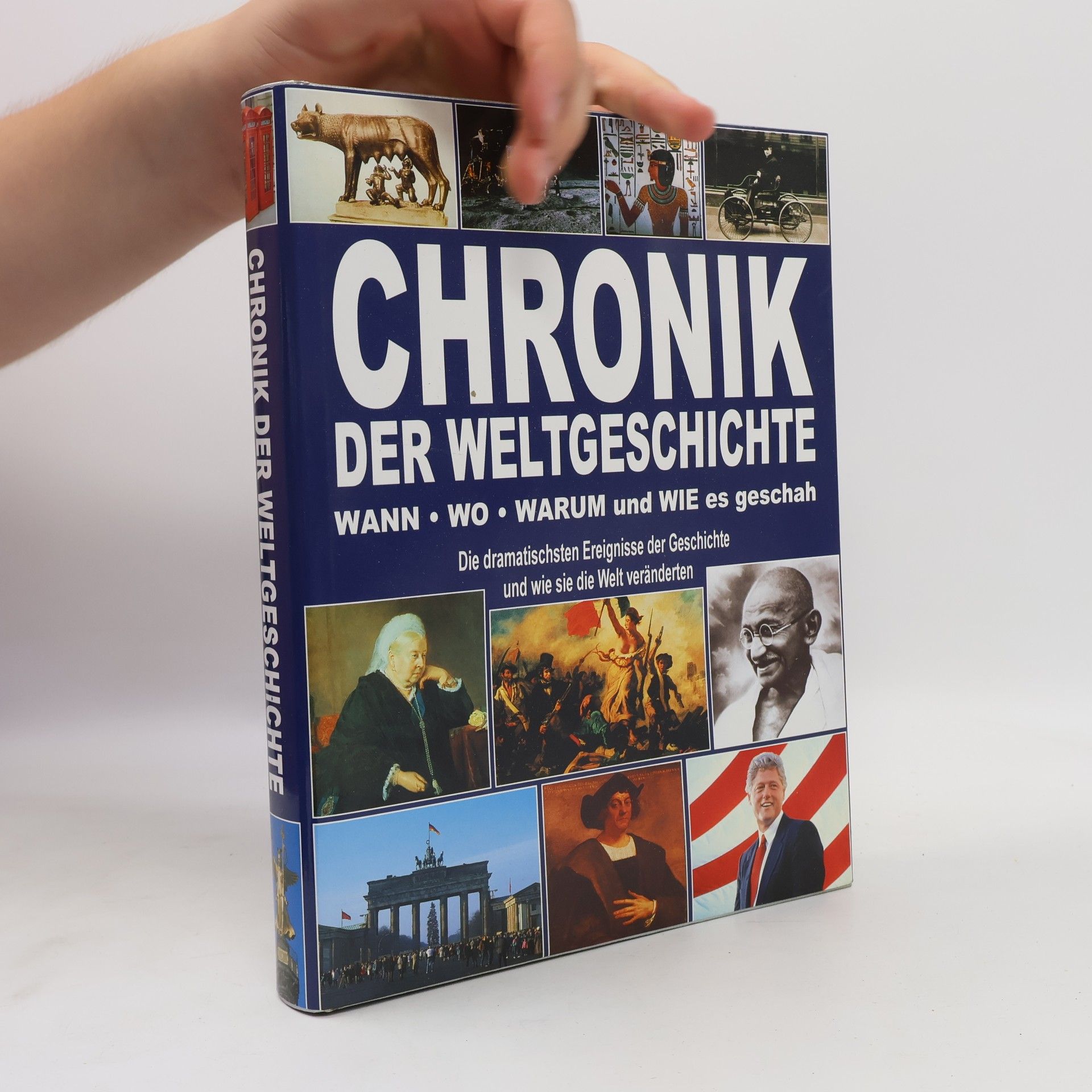 Autorenkollektiv Chronik der Weltgeschichte. Wann, wo, warum & wie es Geschah